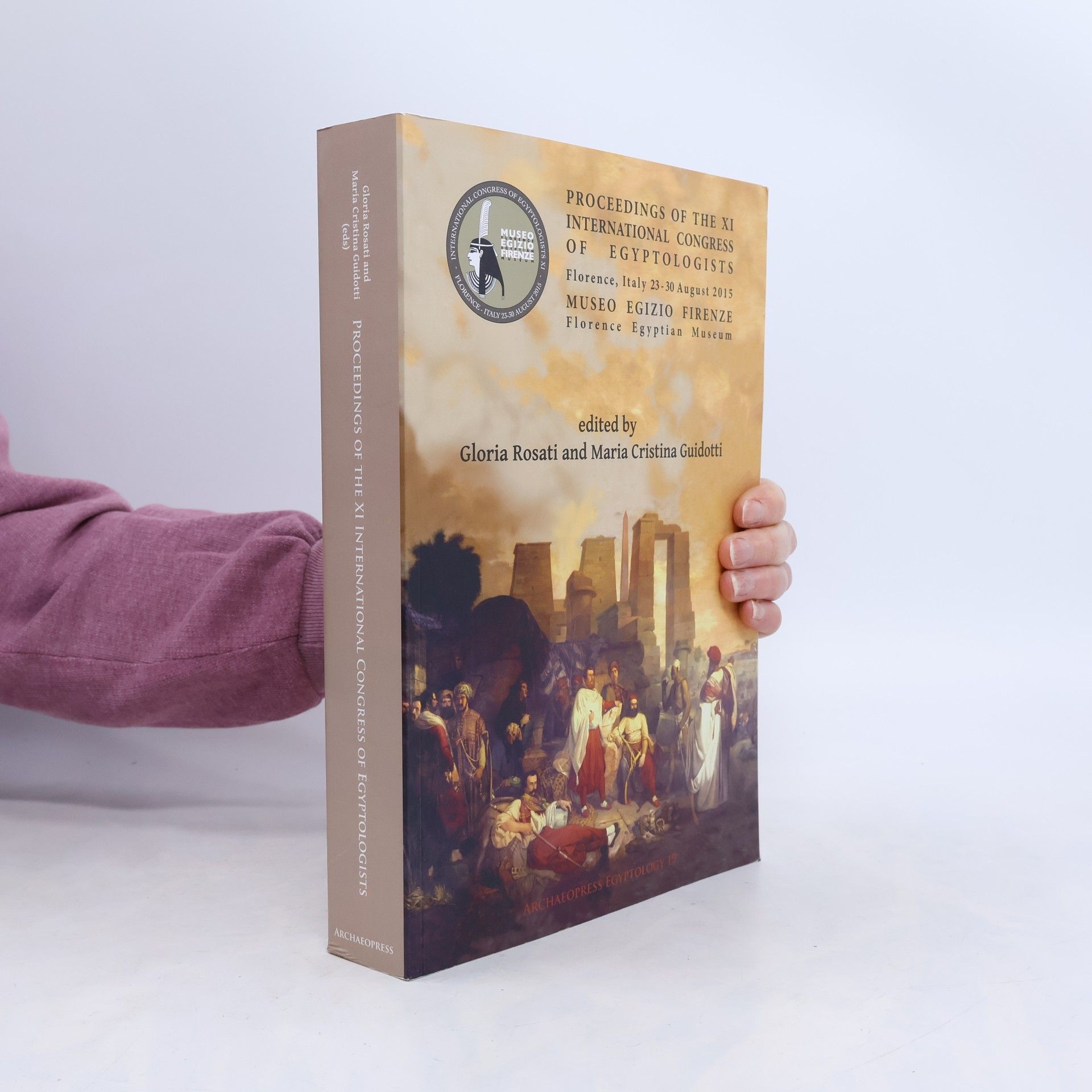 Proceedings of the XI International Congress of Egyptologists, Florence, Italy 23-30 August 2015