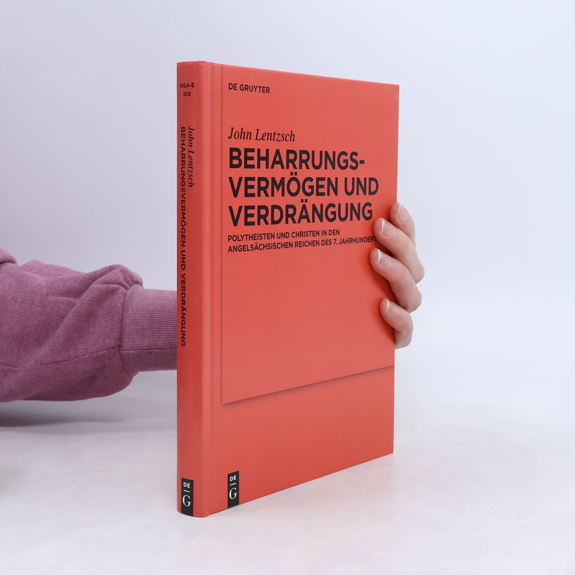 John Lentzsch Ergänzungsbände zum Reallexikon der Germanischen Altertumskunde - 105: Beharrungsvermögen und Verdrängung