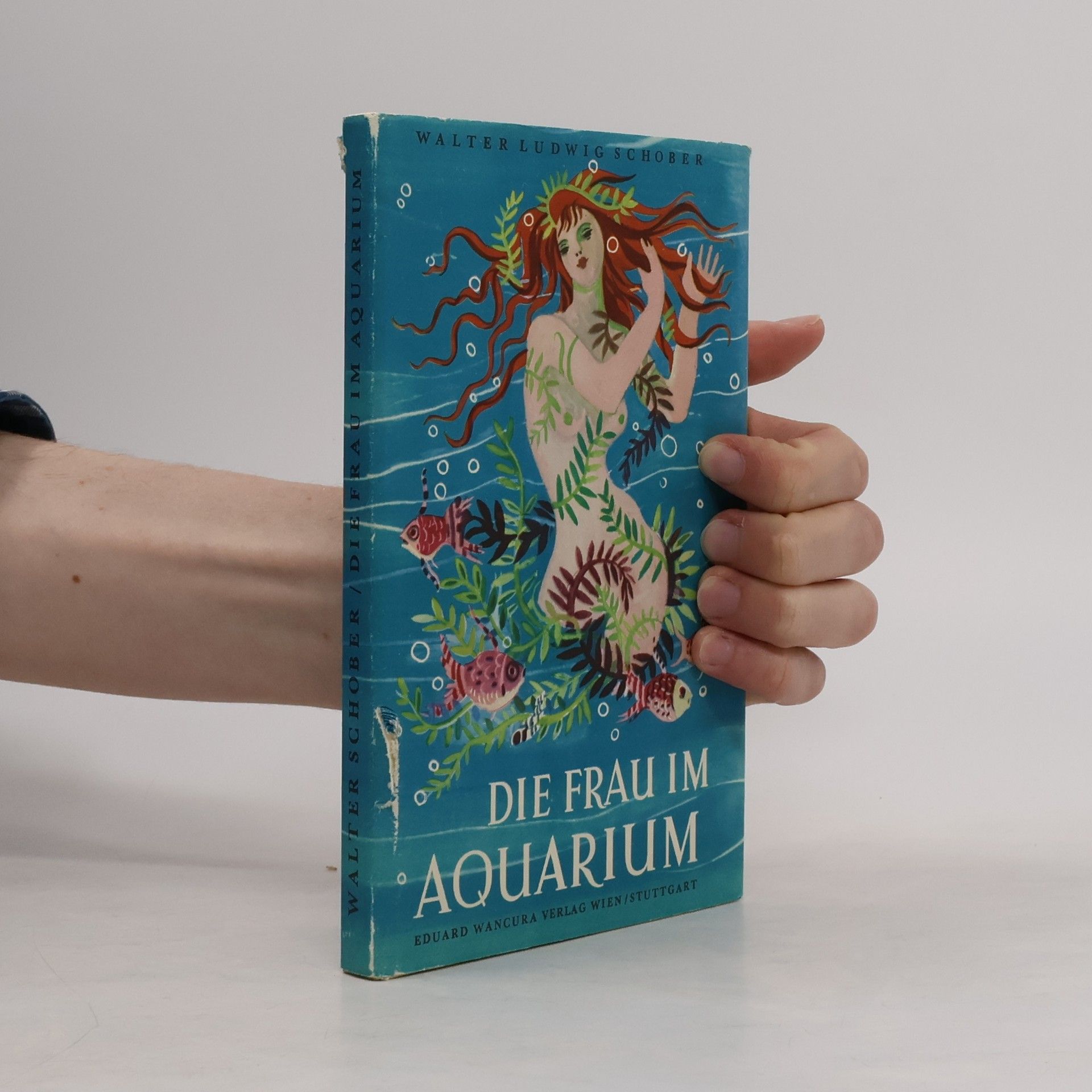 Walter Ludwig Schober Die Frau im Aquarium