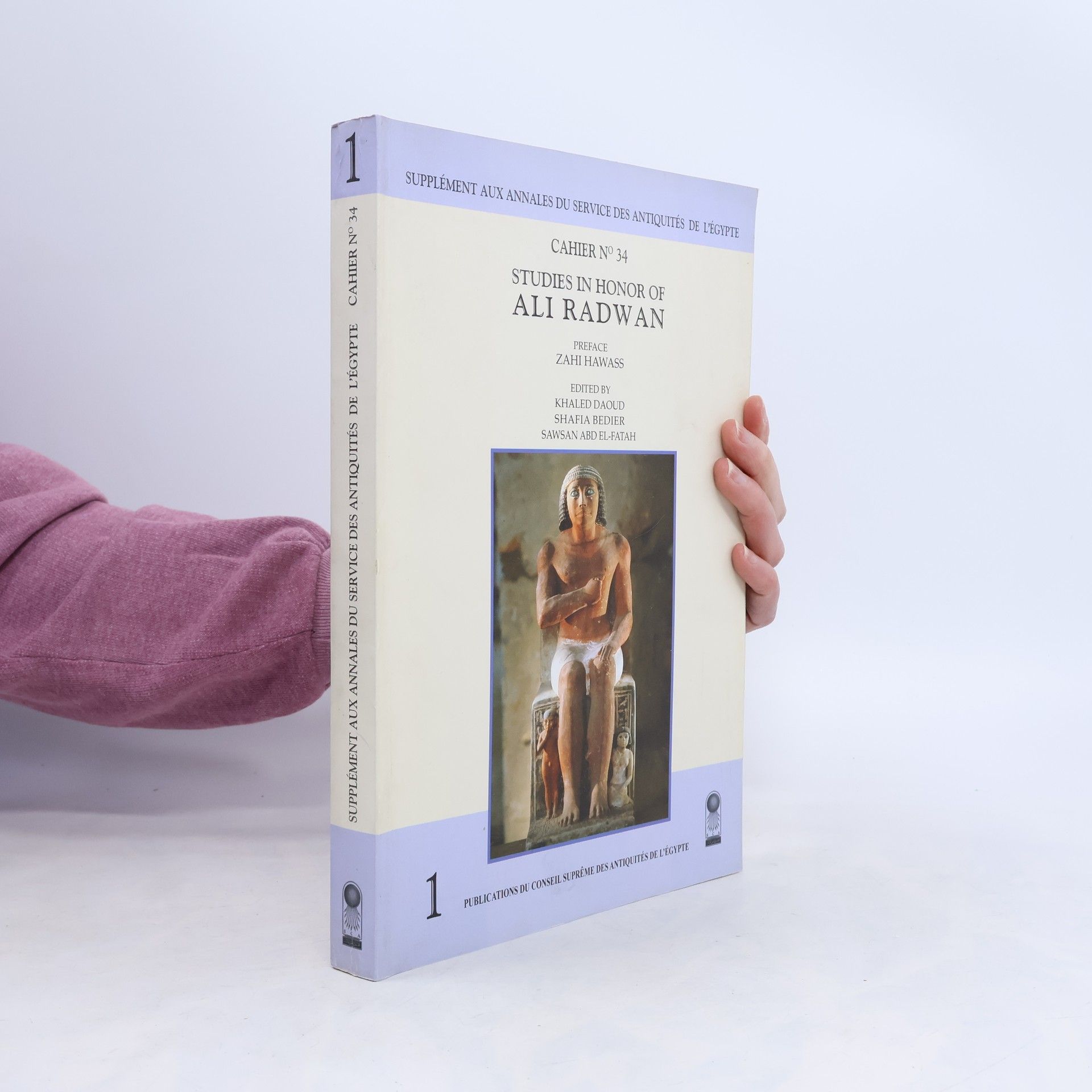Supplément aux Annales du Service des Antiquités de l'Égypte - 34: Studies in Honor of Ali Radwan
