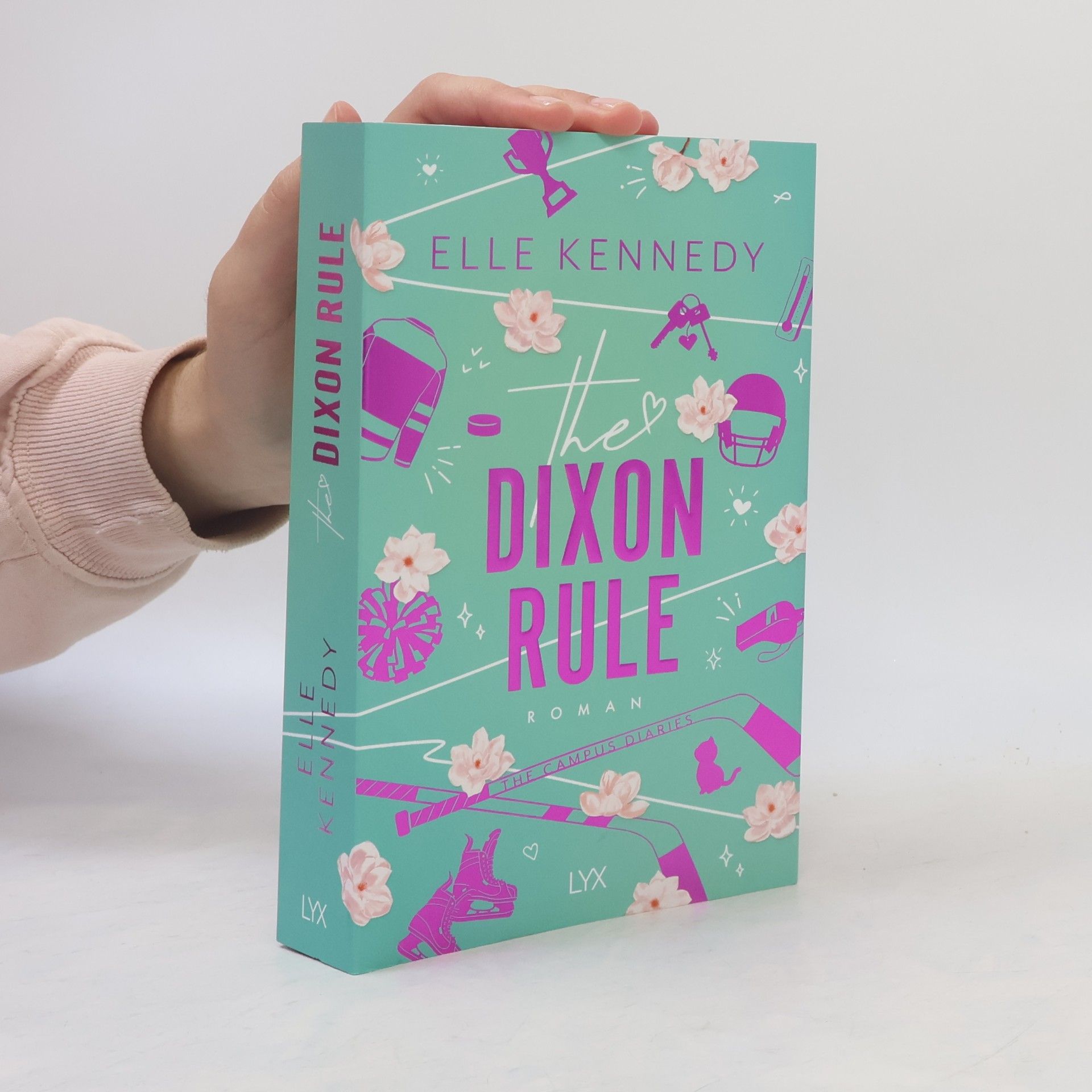 Elle Kennedy The Dixon Rule / Campus Diaries Bd.2