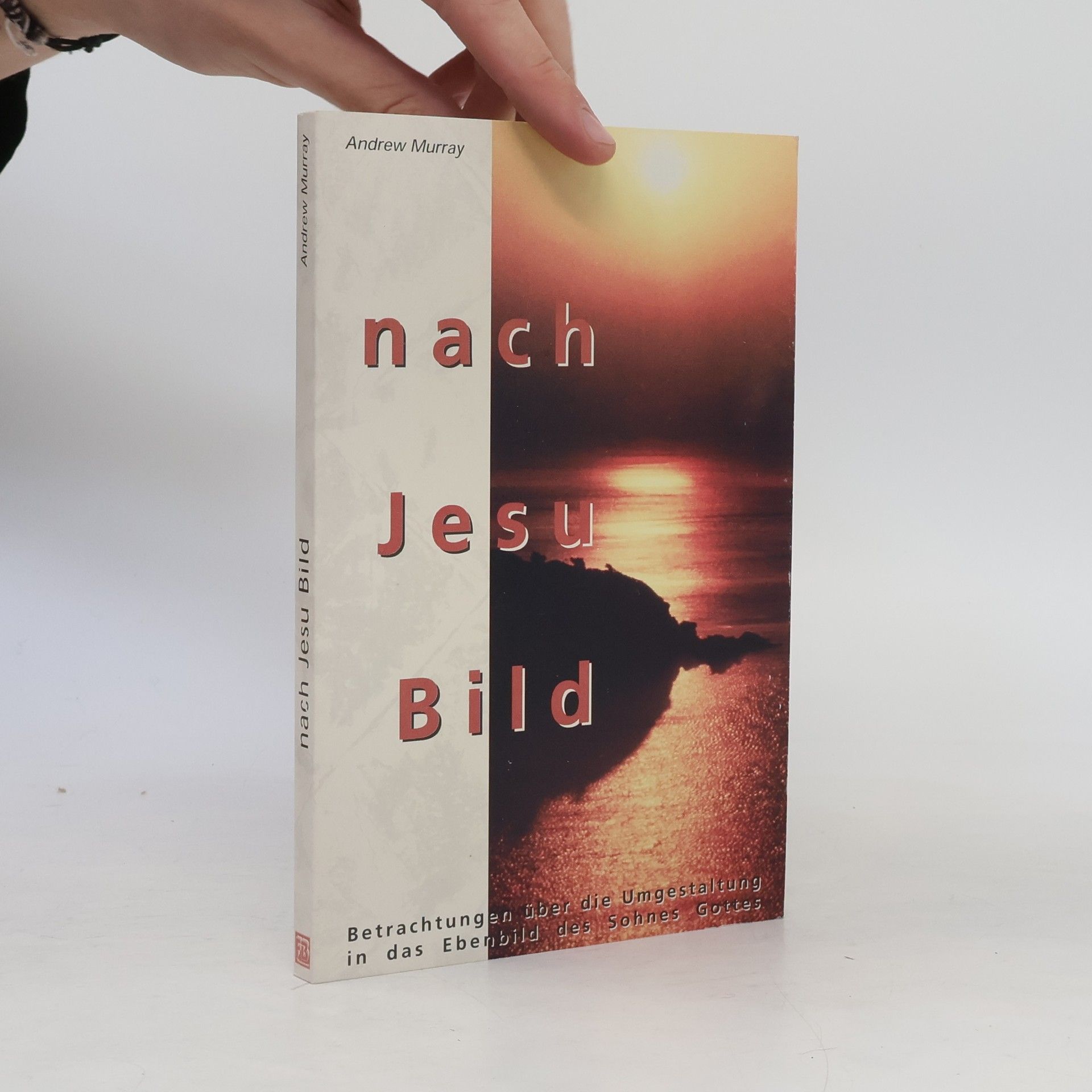 Andrew Murray Nach Jesu Bild