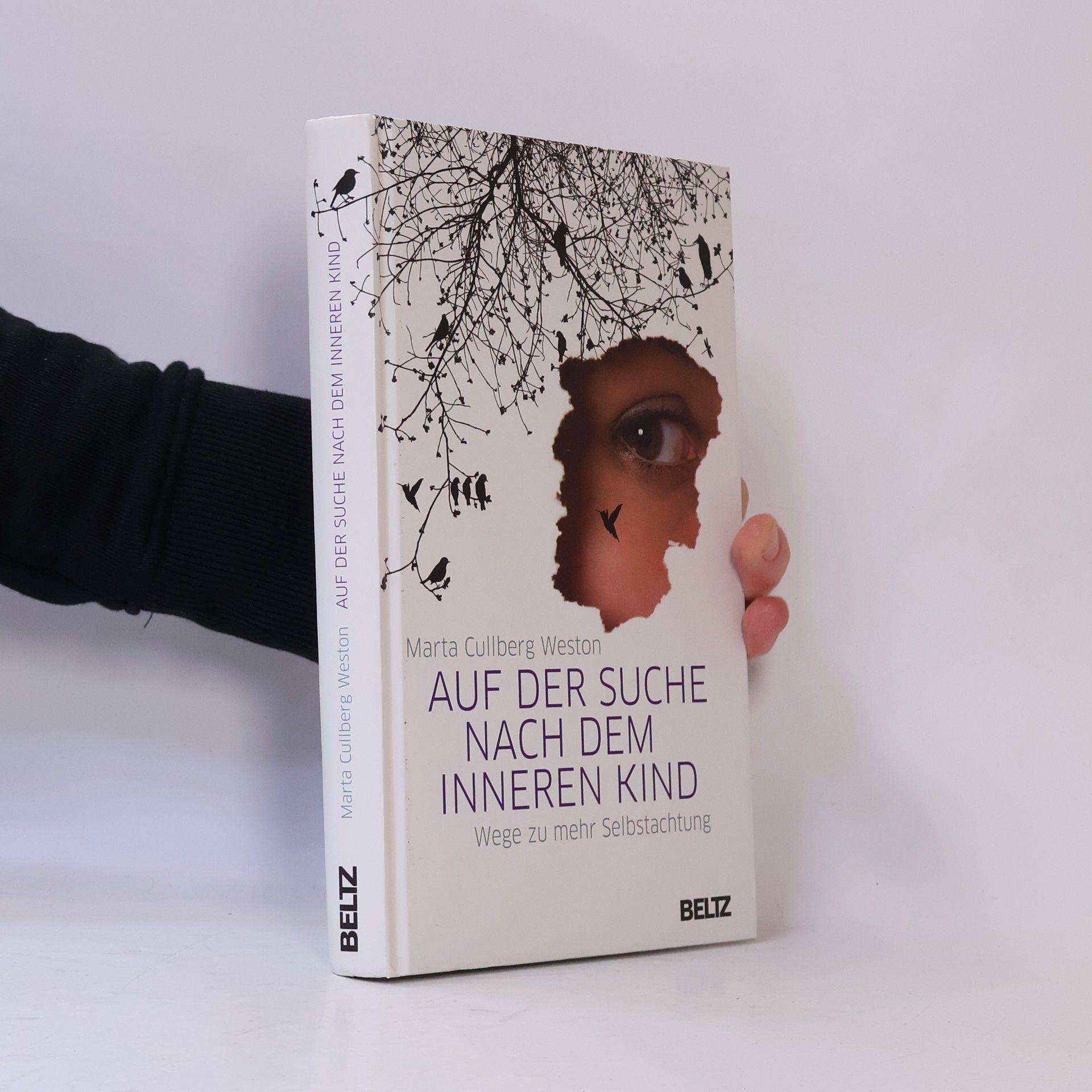Marta Cullberg Weston Auf der Suche nach dem inneren Kind