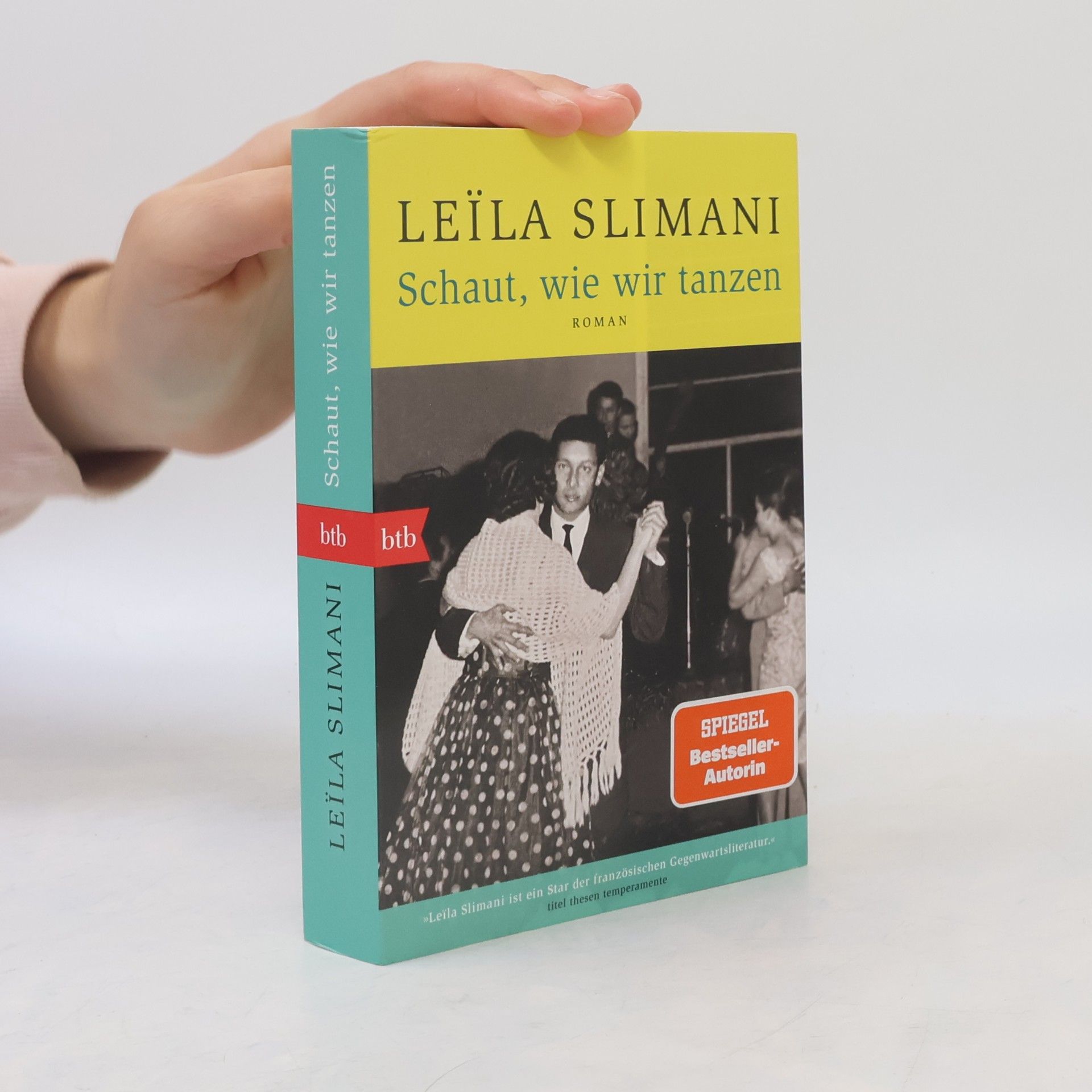 Leïla Slimani Schaut, wie wir tanzen