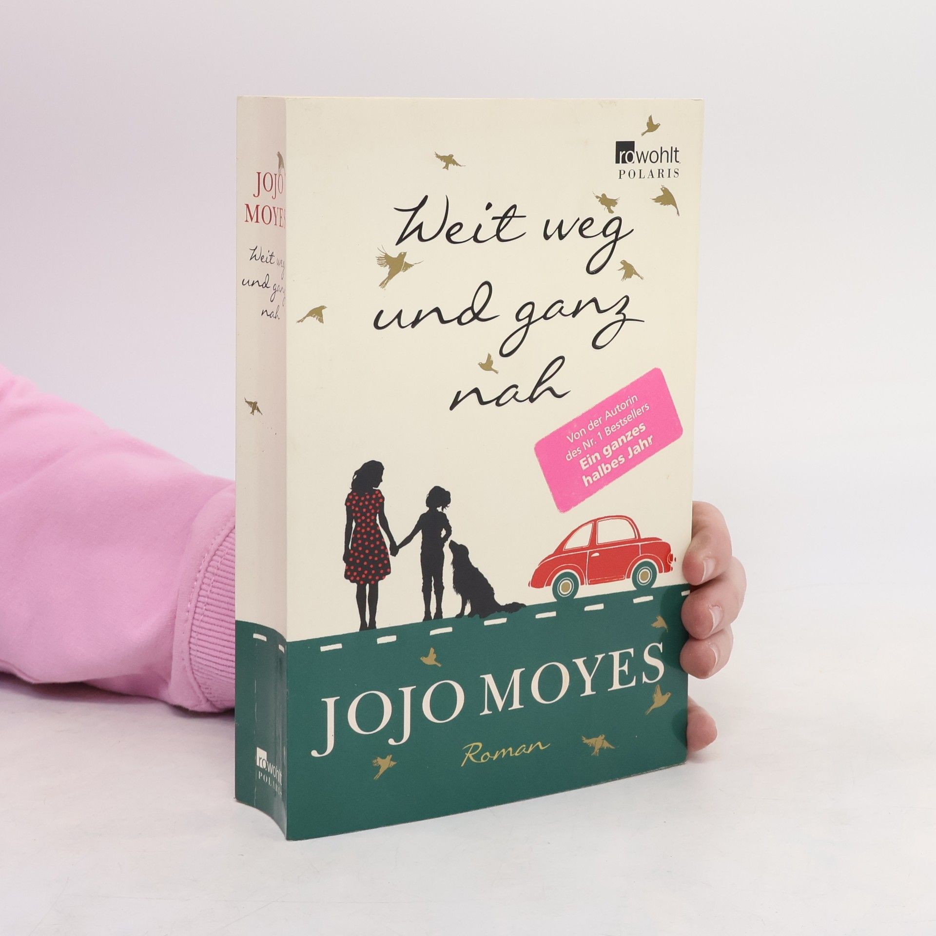 Jojo Moyesová Weit weg und ganz nah