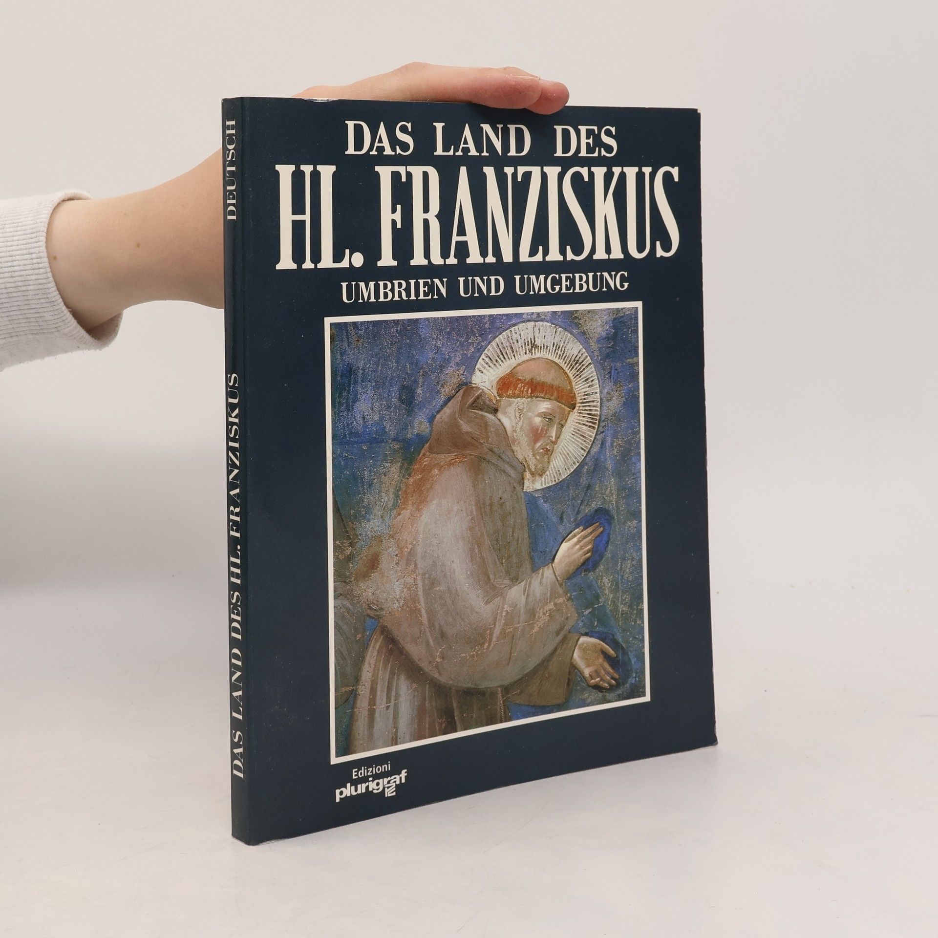 Luciano Canonici Das Land des Hl. Franziskus. Umbrien und Umgebung