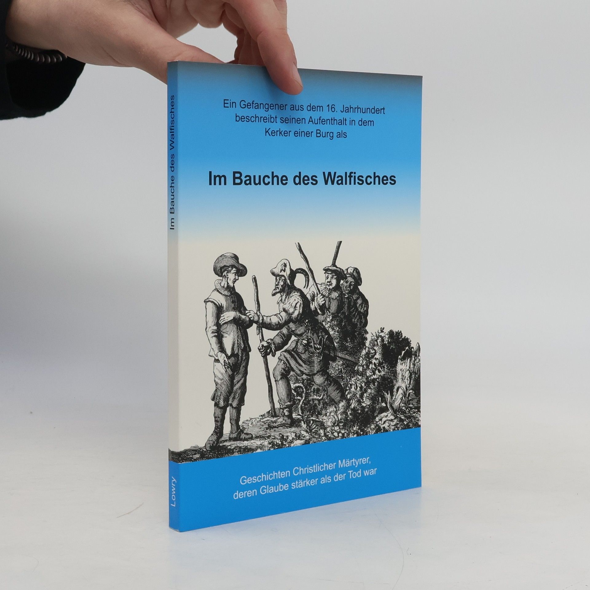 Im Bauche des Walfisches und andere Märtyrergeschichten