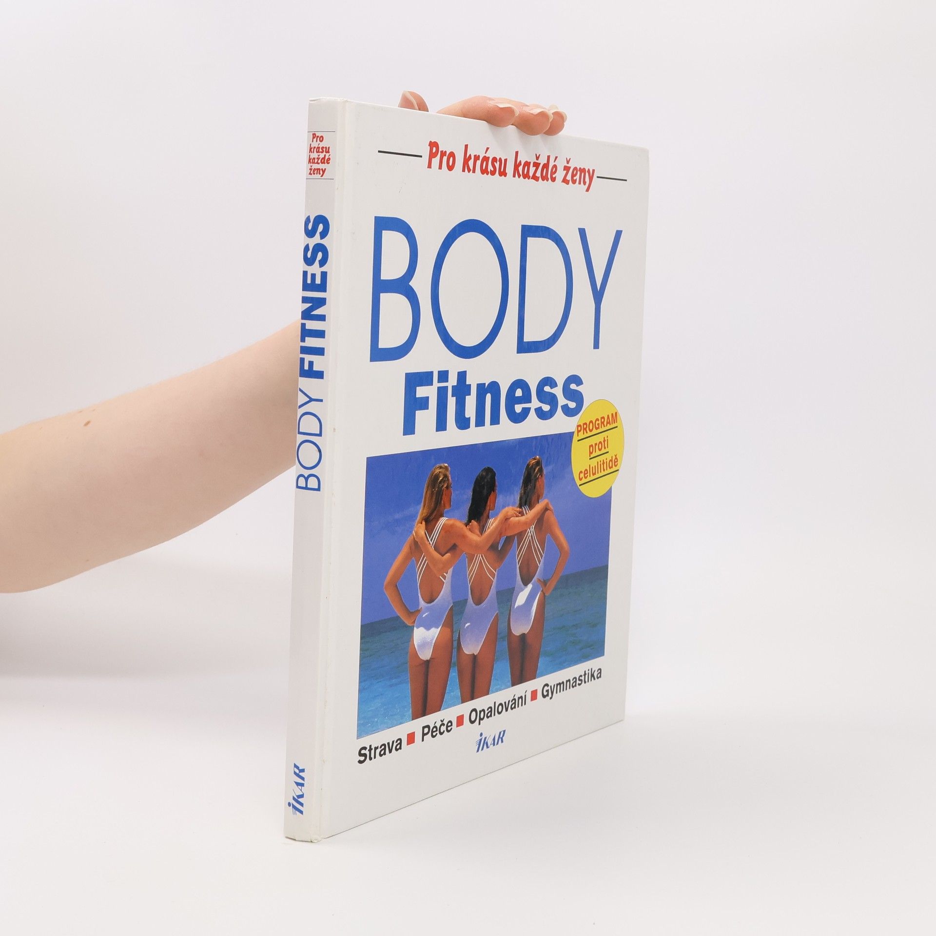 Rudolf Řežábek Body Fitness. Strava, péče, opalování, gymnastika