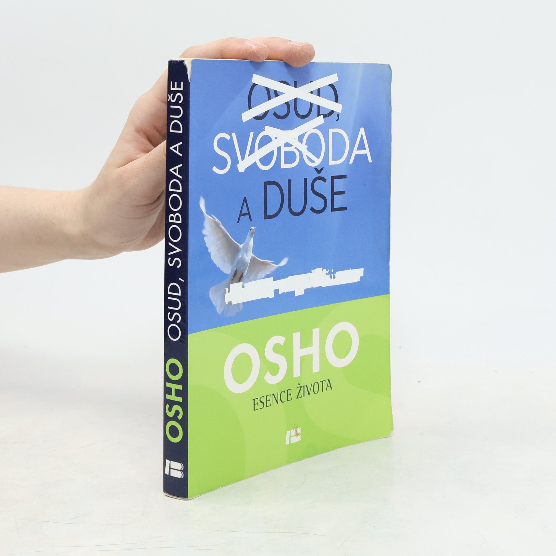 Osho Osud, svoboda a duše: Hledání smyslu života
