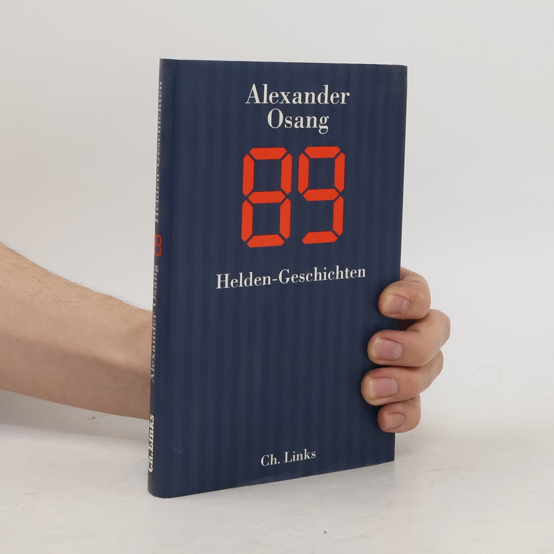 Alexander Osang Neunundachtzig