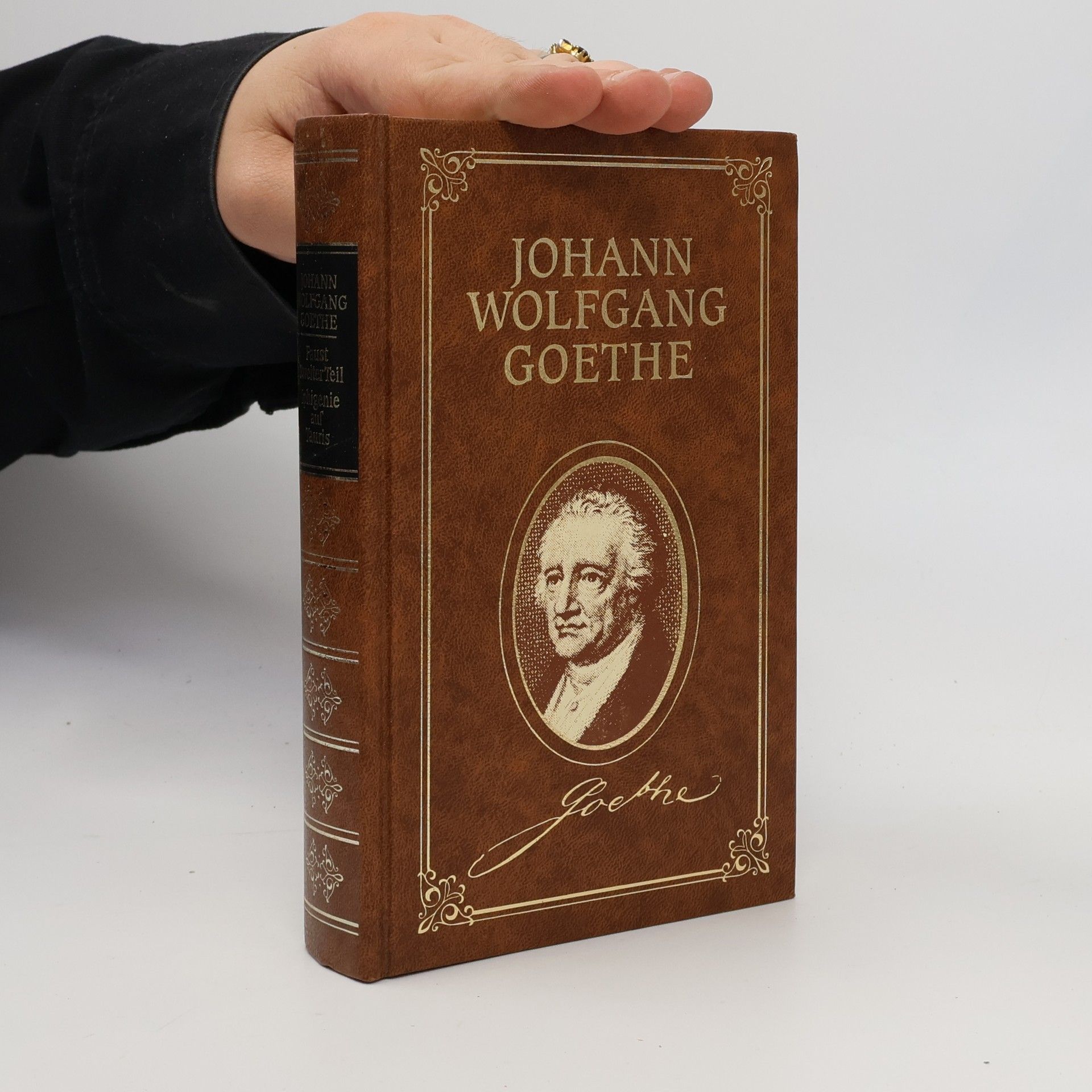 Johann Wolfgang von Goethe Faust -der Tragödie zweiter Teil. Iphigenie auf Tauris