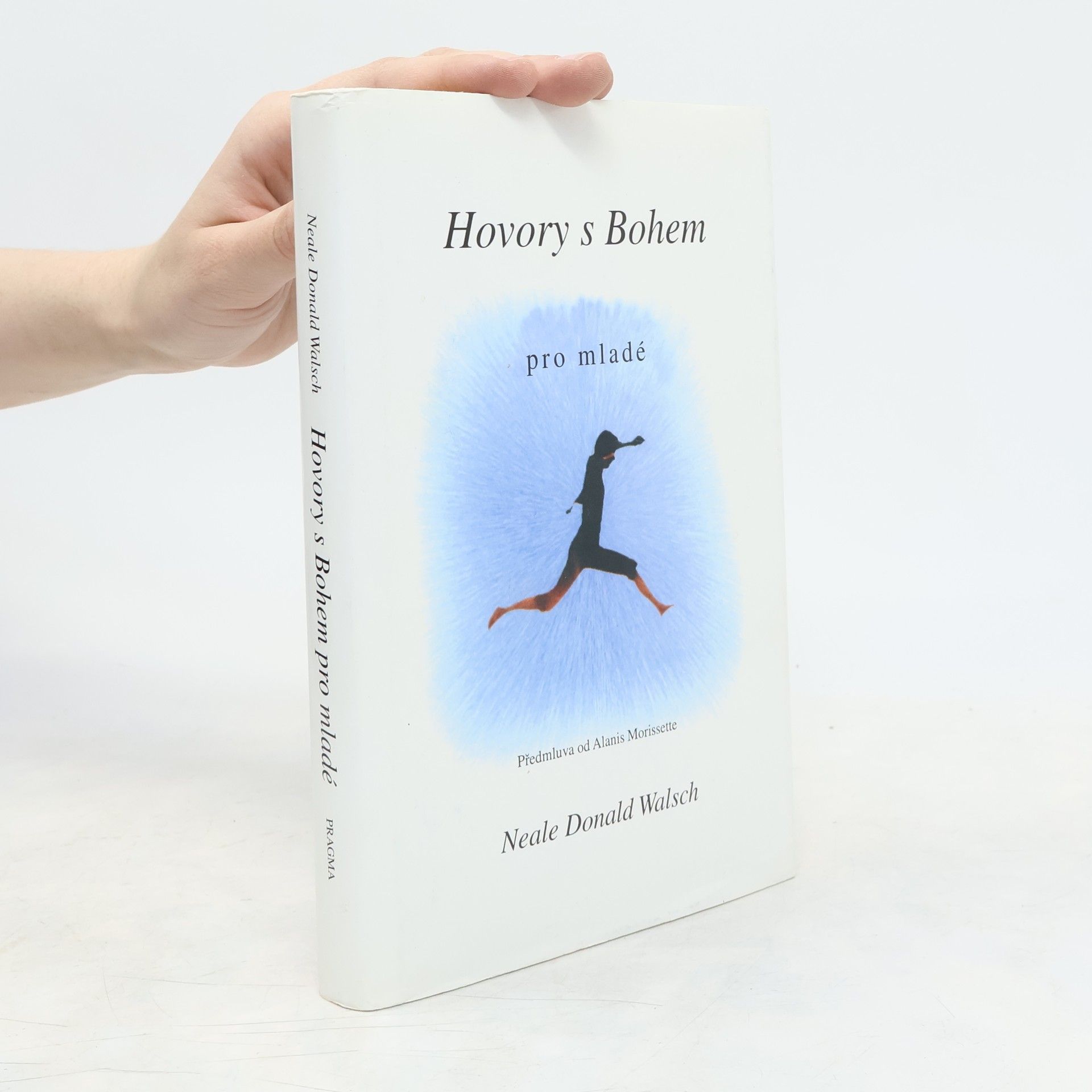 Neale Donald Walsch Hovory s Bohem pro mladé
