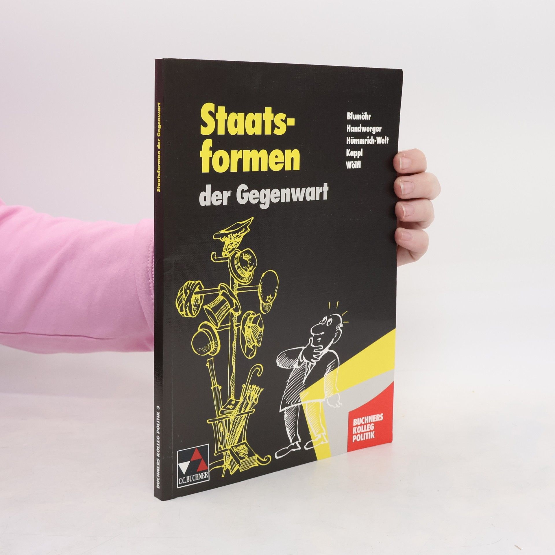 Wölfl Buchners Kolleg Politik, Bd.3, Staatsformen der Gegenwart