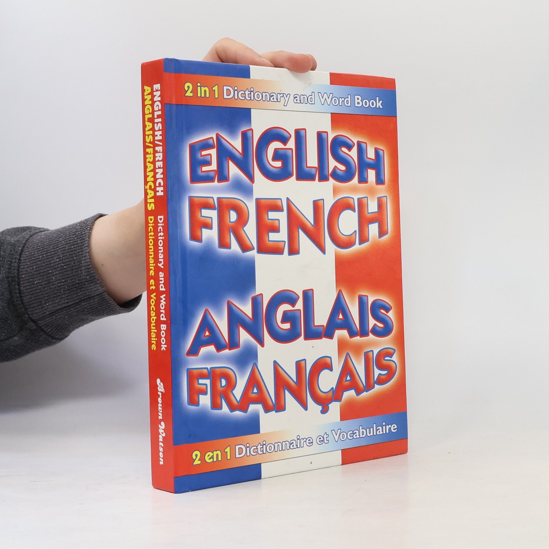 Colin Clark English French / Anglais Français Dictionary and Word Book: 2 in 1 / 2 en 1