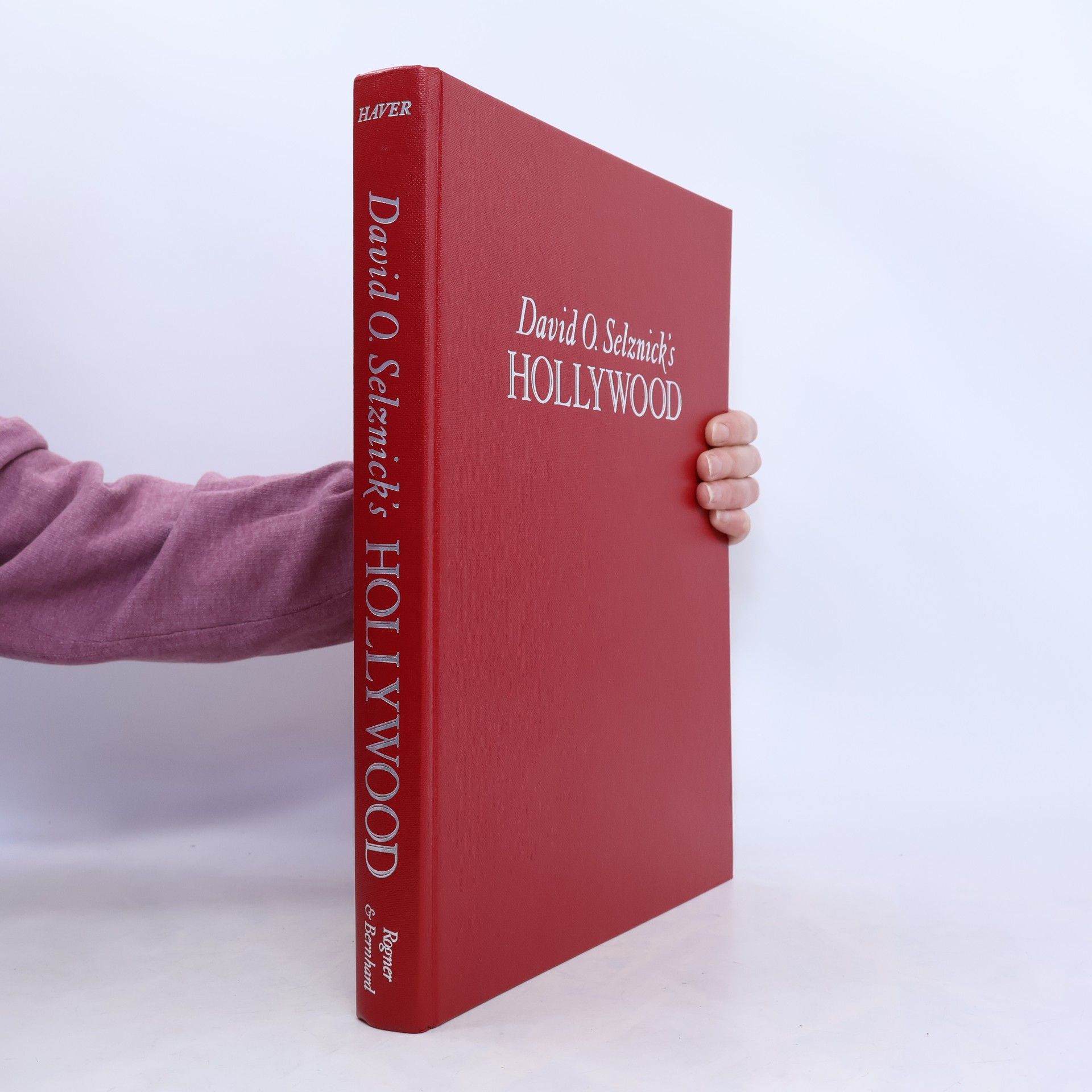 Ronald Haver David O. Selznick's Hollywood