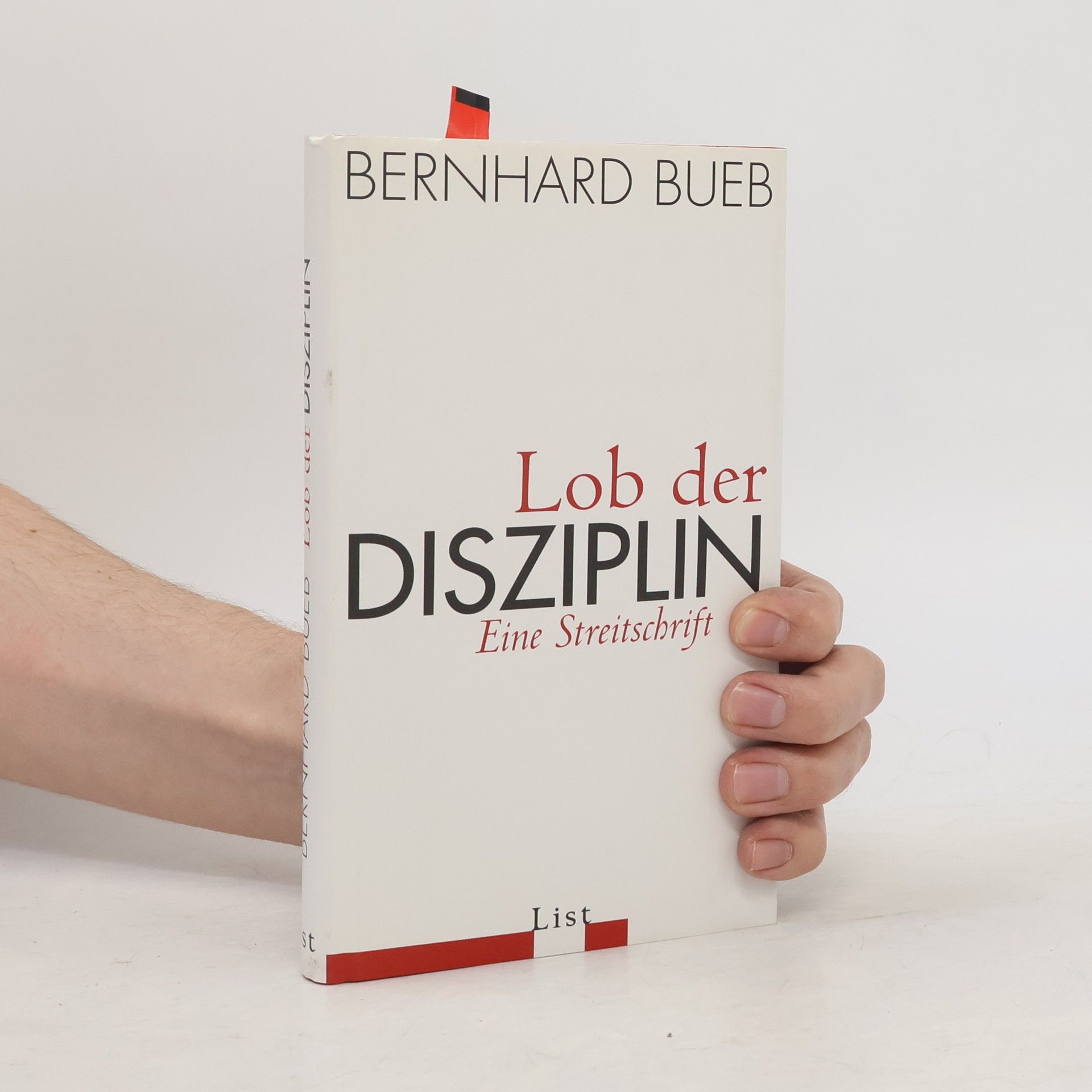 Bernhard Bueb Lob der Disziplin