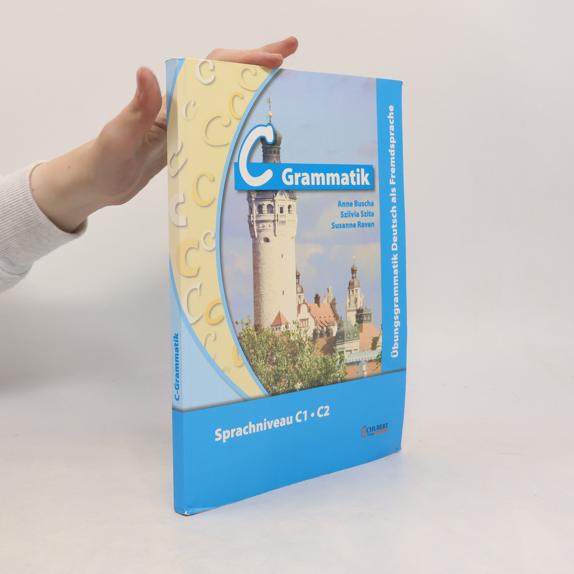Kolektiv autorů C Grammatik : Übungsgrammatik Deutsch als Fremdsprache : Sprachniveau C1-C2