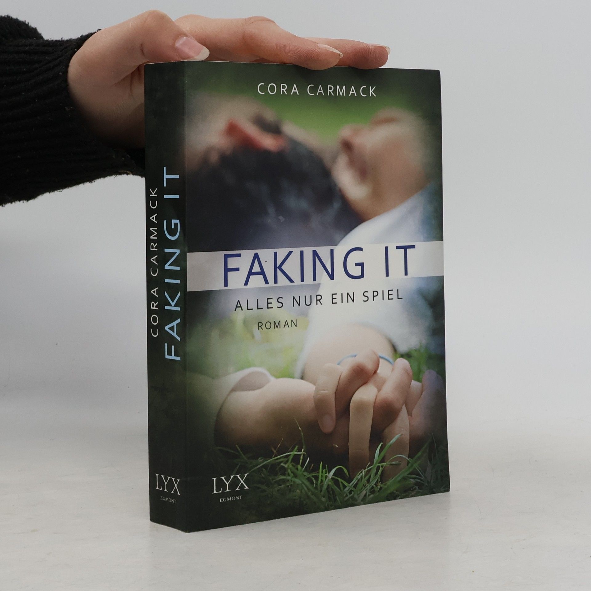 Cora Carmack Faking it - Alles nur ein Spiel