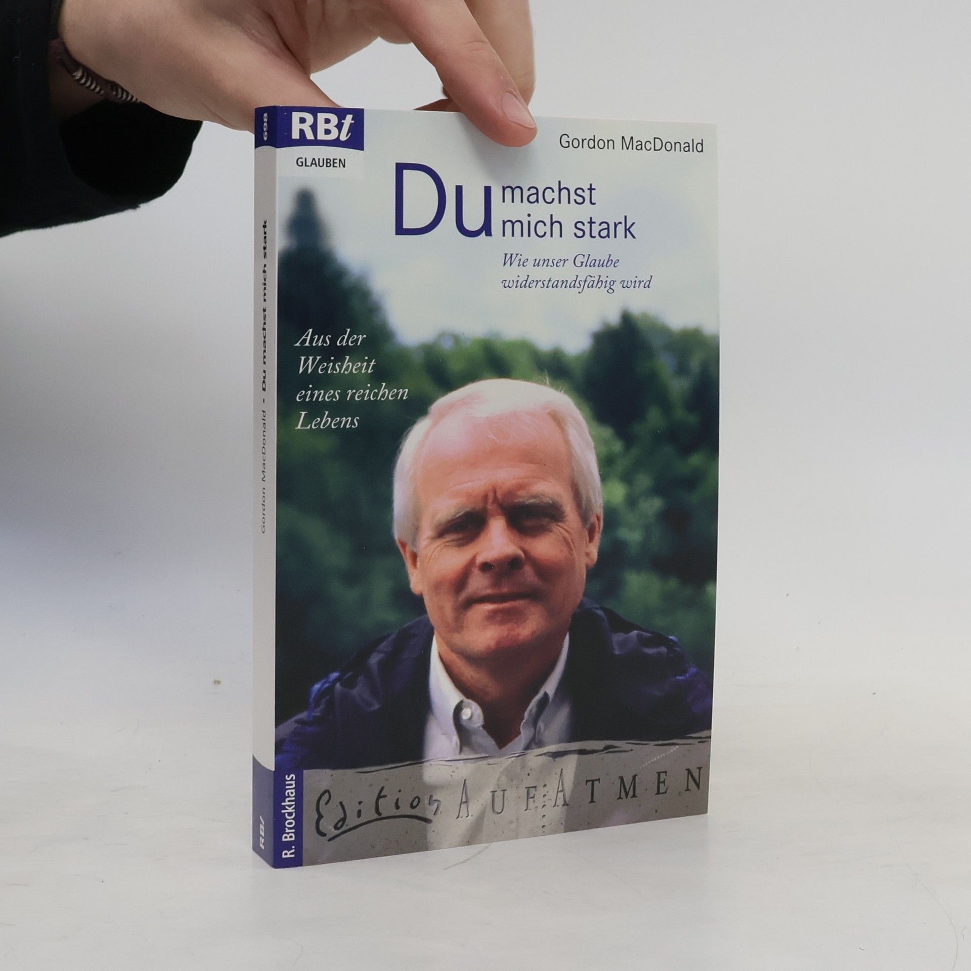 Gordon Mac Donald Du machst mich stark