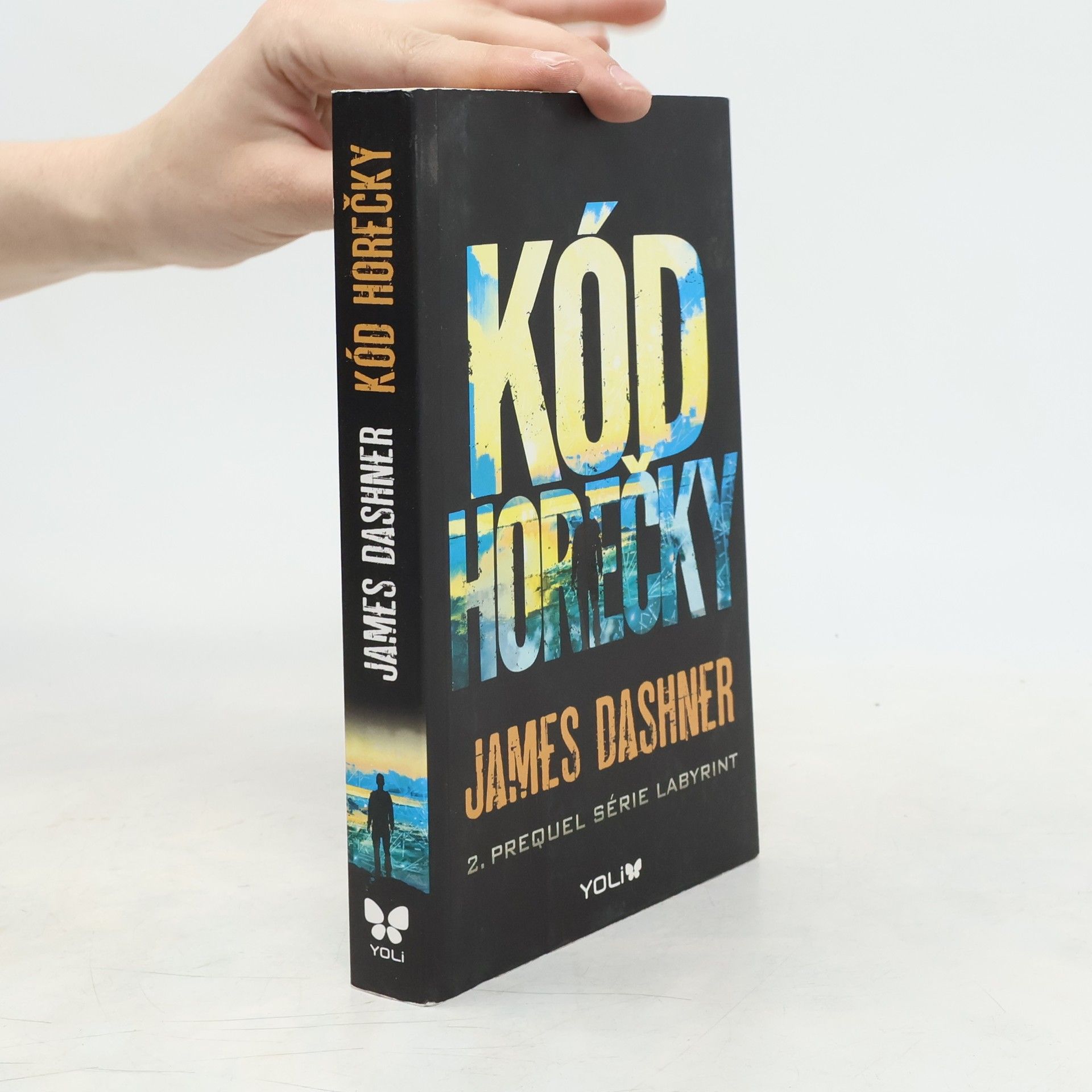 James Dashner Kód horečky: 2. prequel série Labyrint