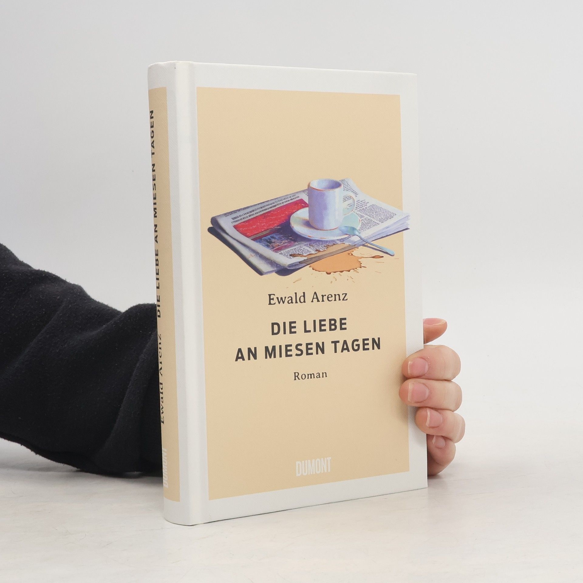 Ewald Arenz Die Liebe an miesen Tagen