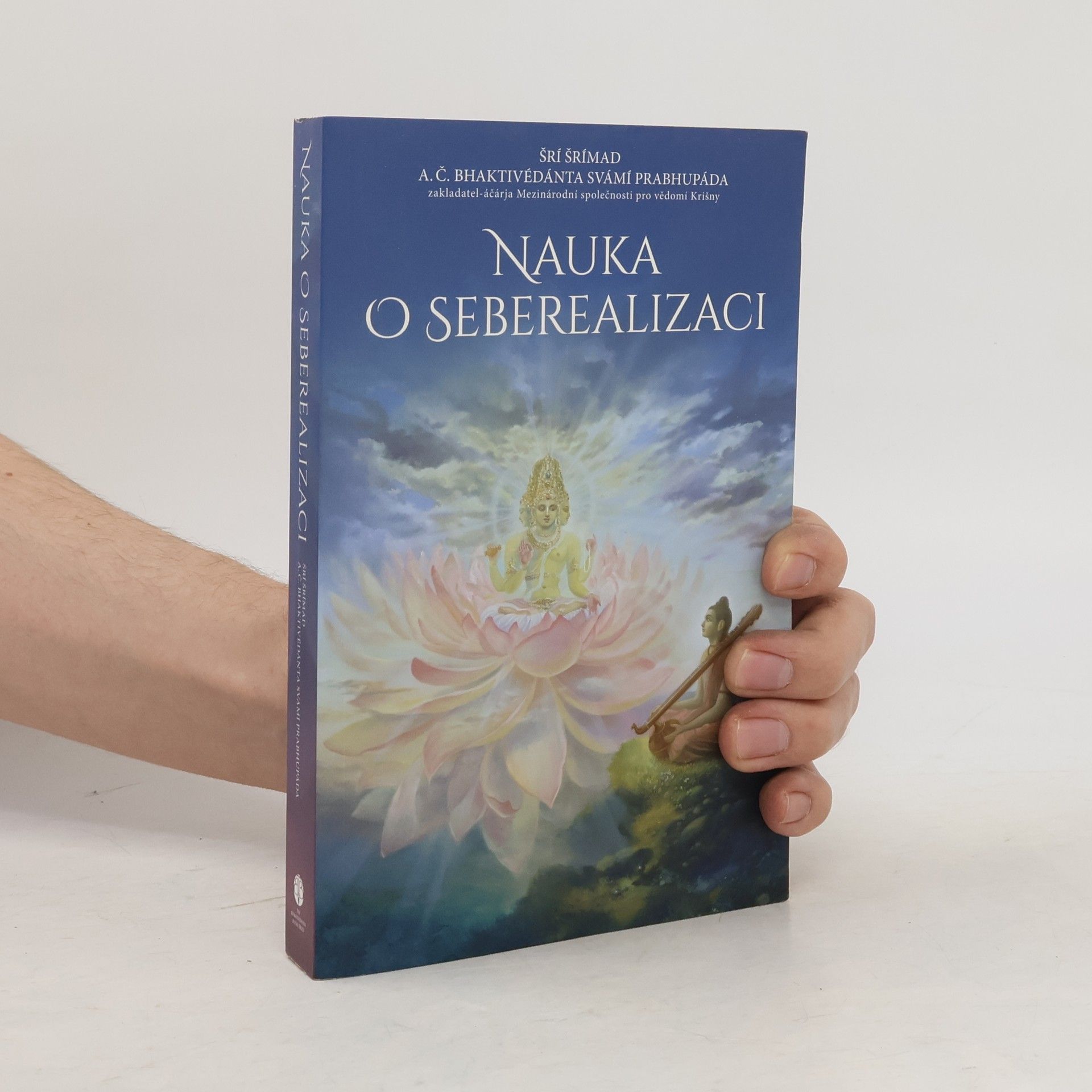 A. C. Bhaktivédánta Svámí Prabhupáda Nauka o seberealizaci