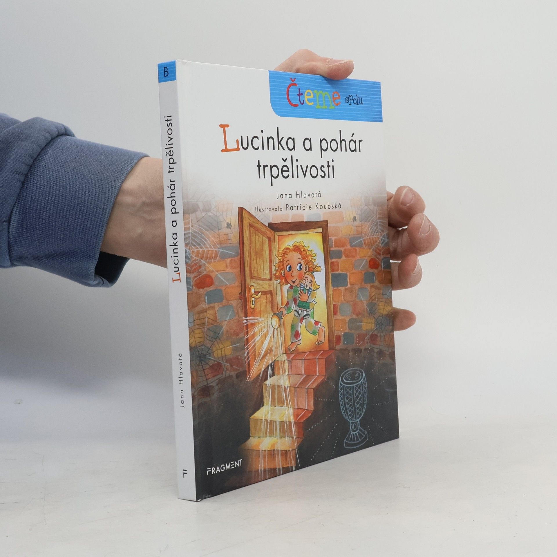 Jana Hlavatá Lucinka a pohár trpělivosti