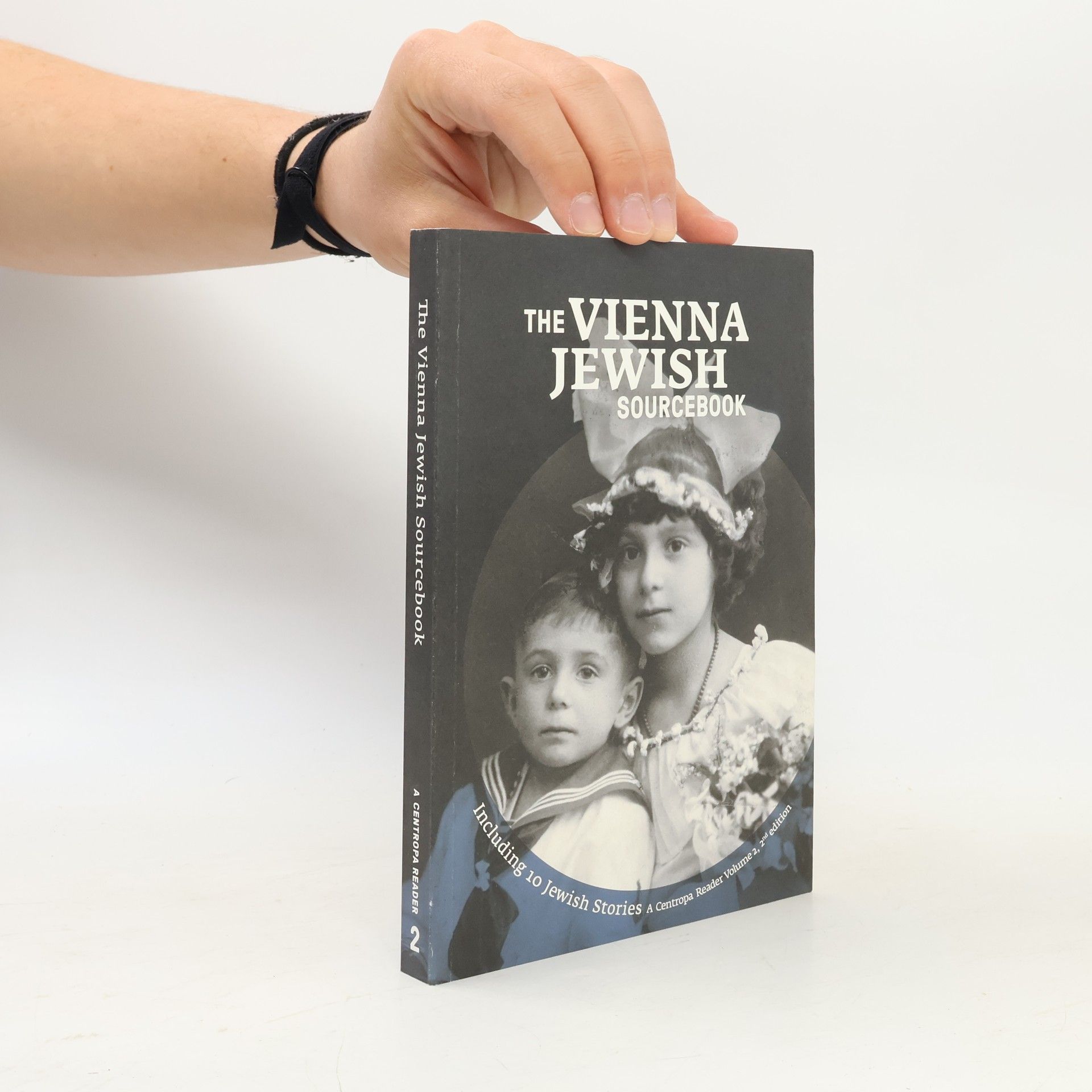 Lauren Granite A Centropa Reader - 2: The Vienna Jewish Sourcebook