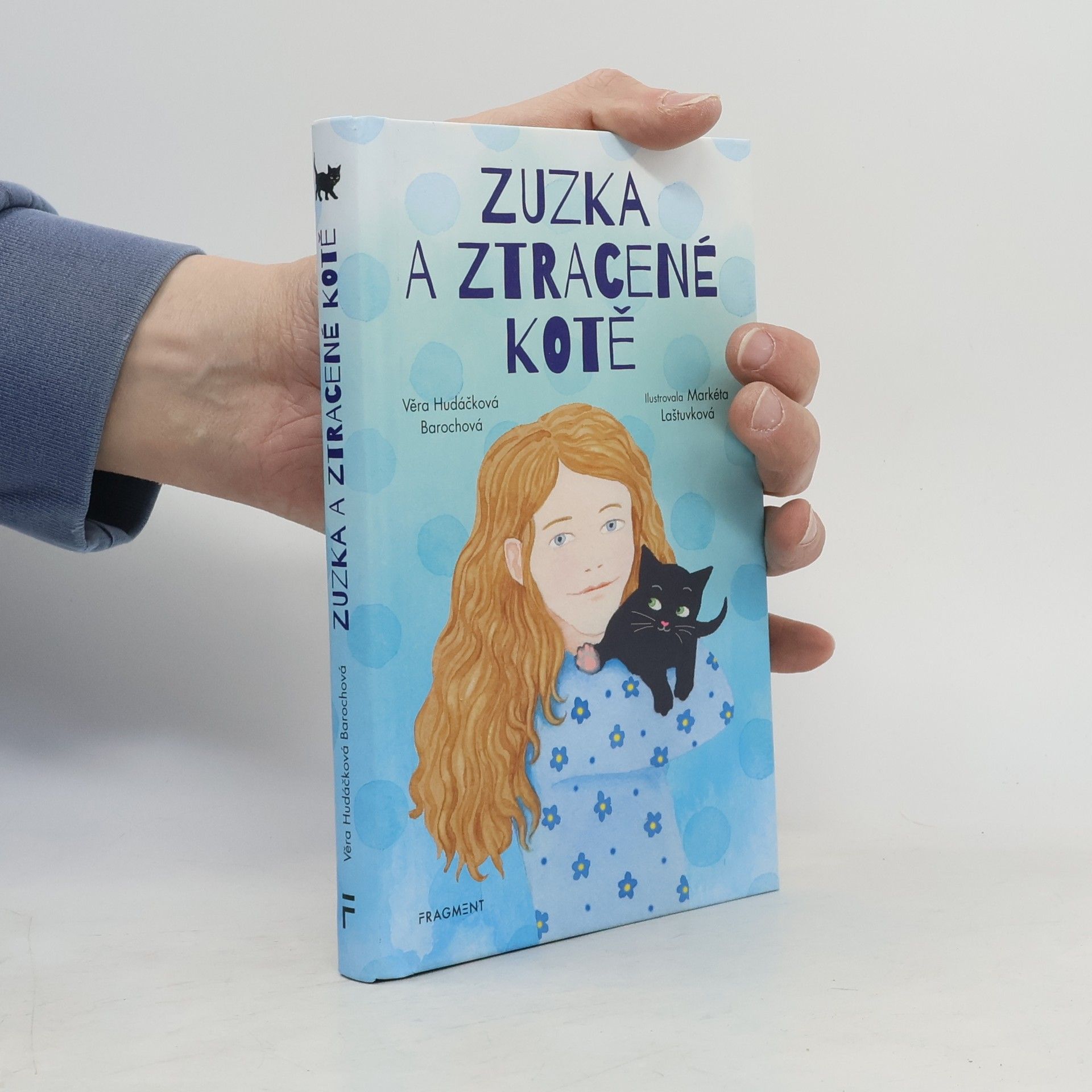 Věra Hudáčková Barochová Zuzka a ztracené kotě