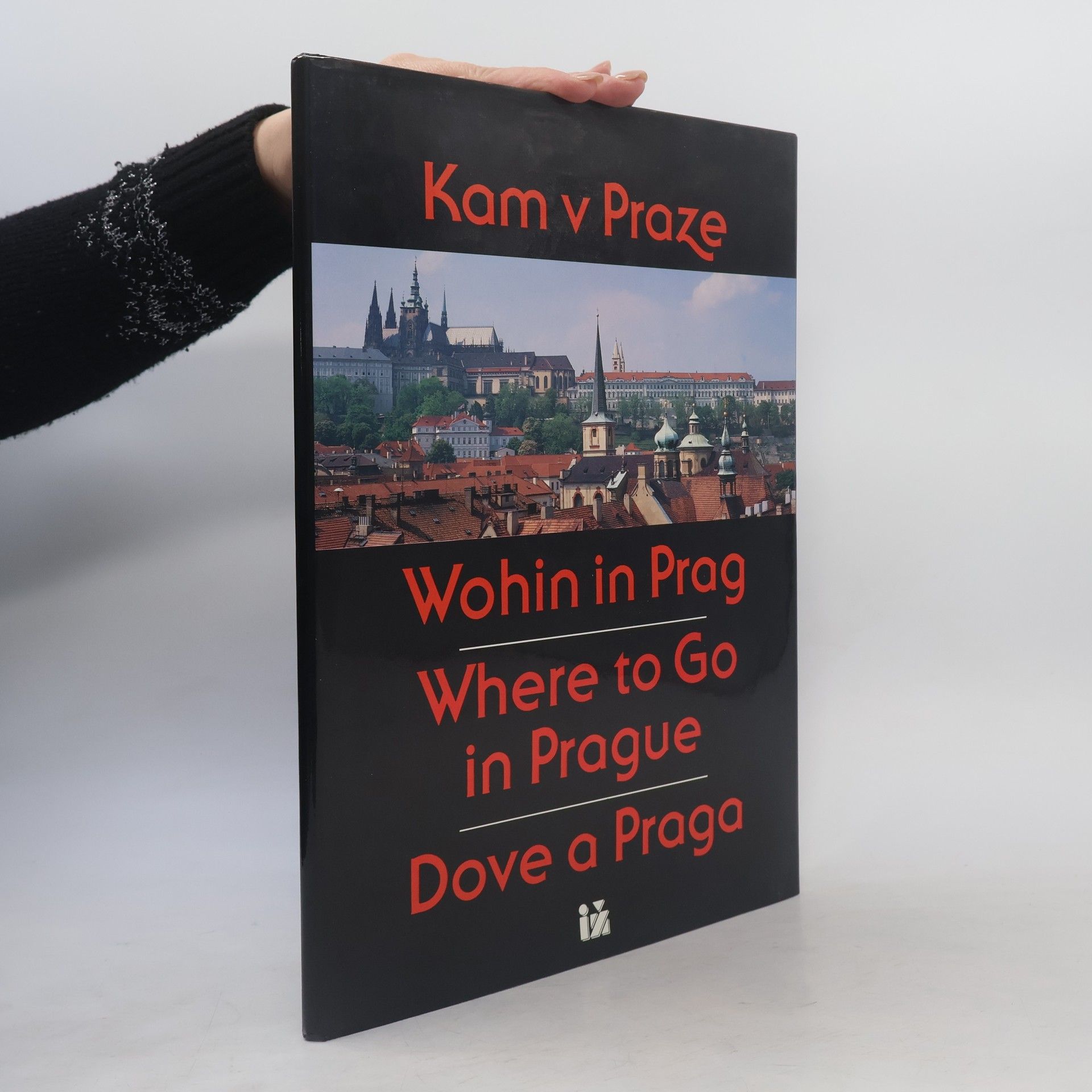 Kam v Praze a okolí. Where to Go in Prague. Dove a Praga