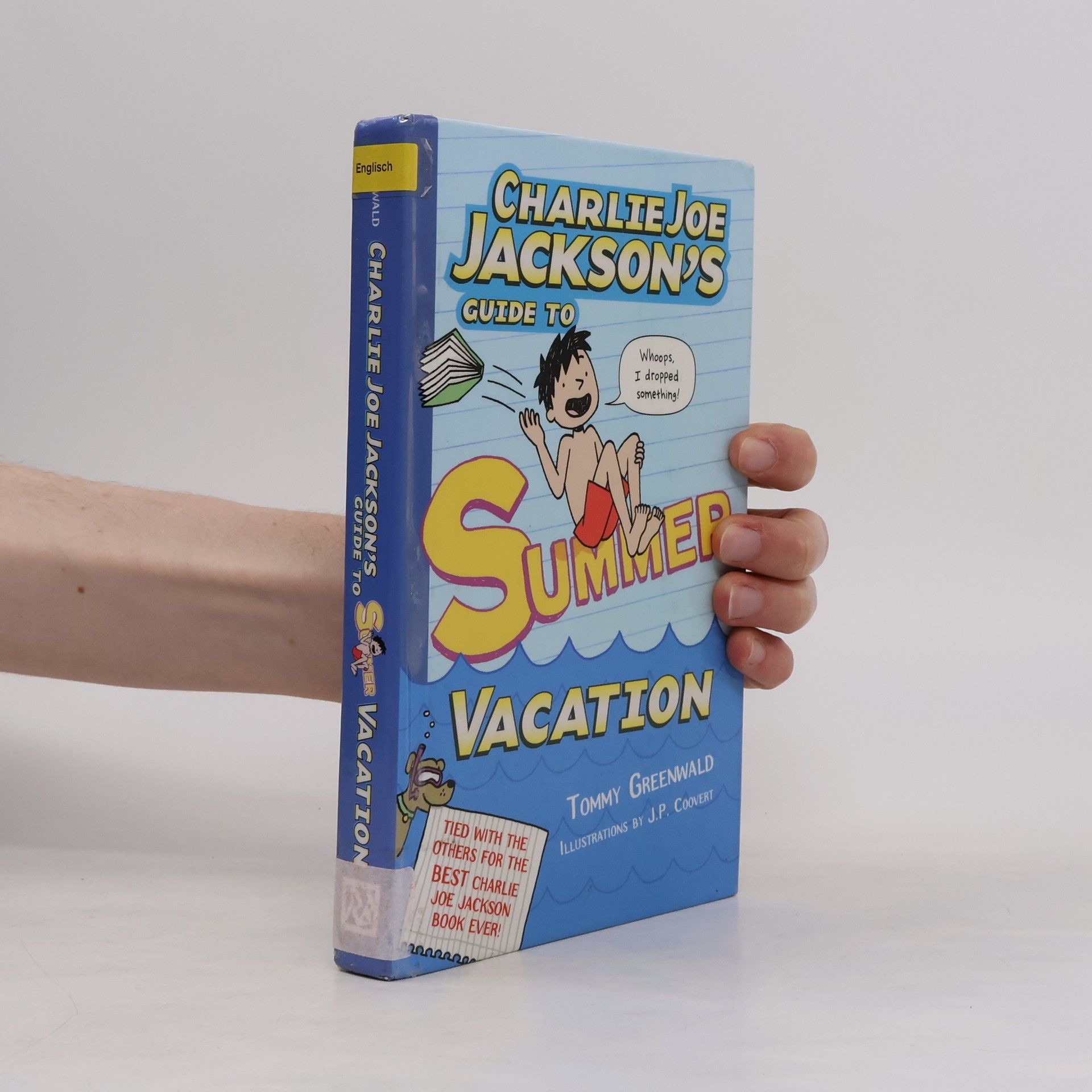 J. P. Coovert Charlie Joe Jackson's Guide to Summer Vacation