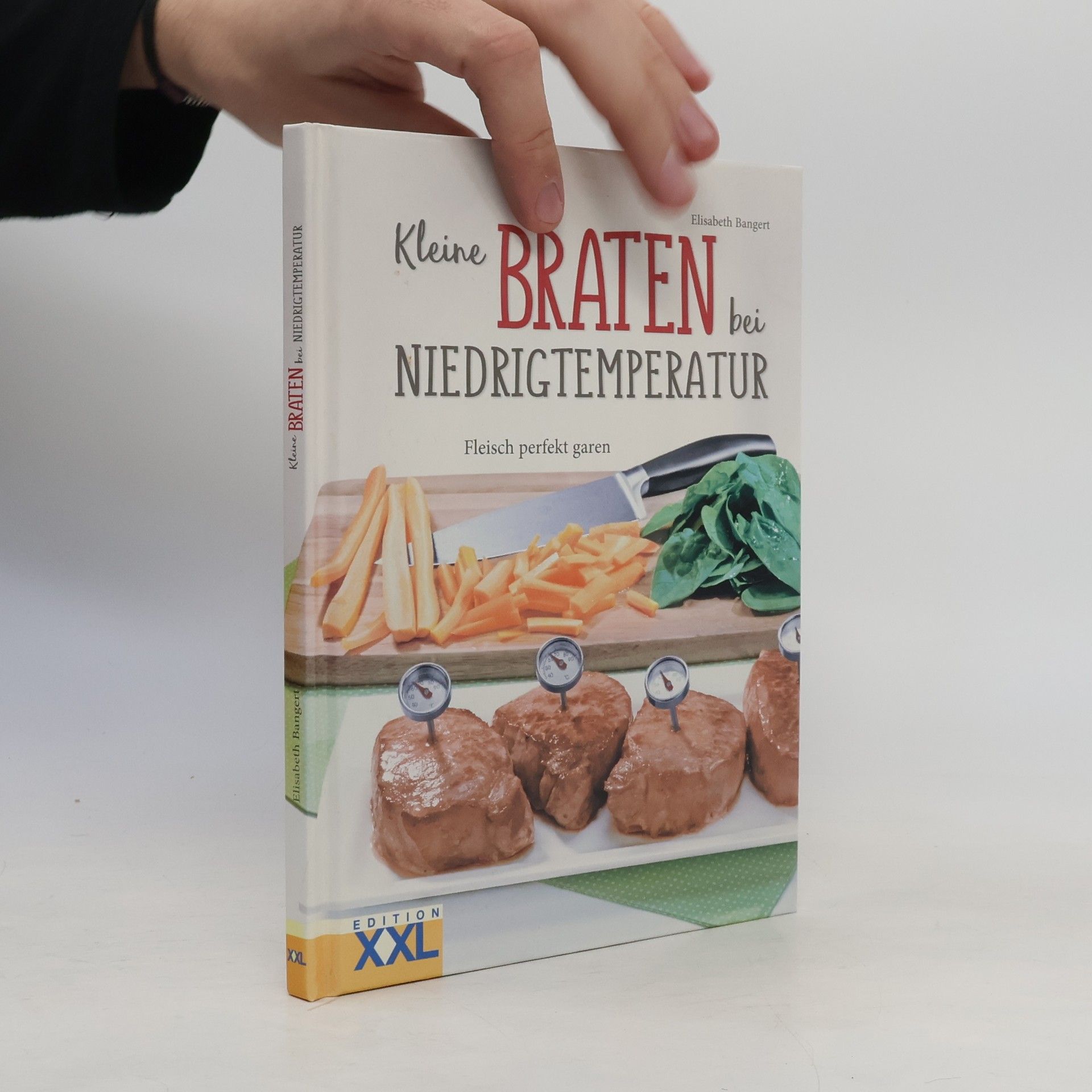 Elisabeth Bangert Kleine Braten bei Niedrigtemperatur