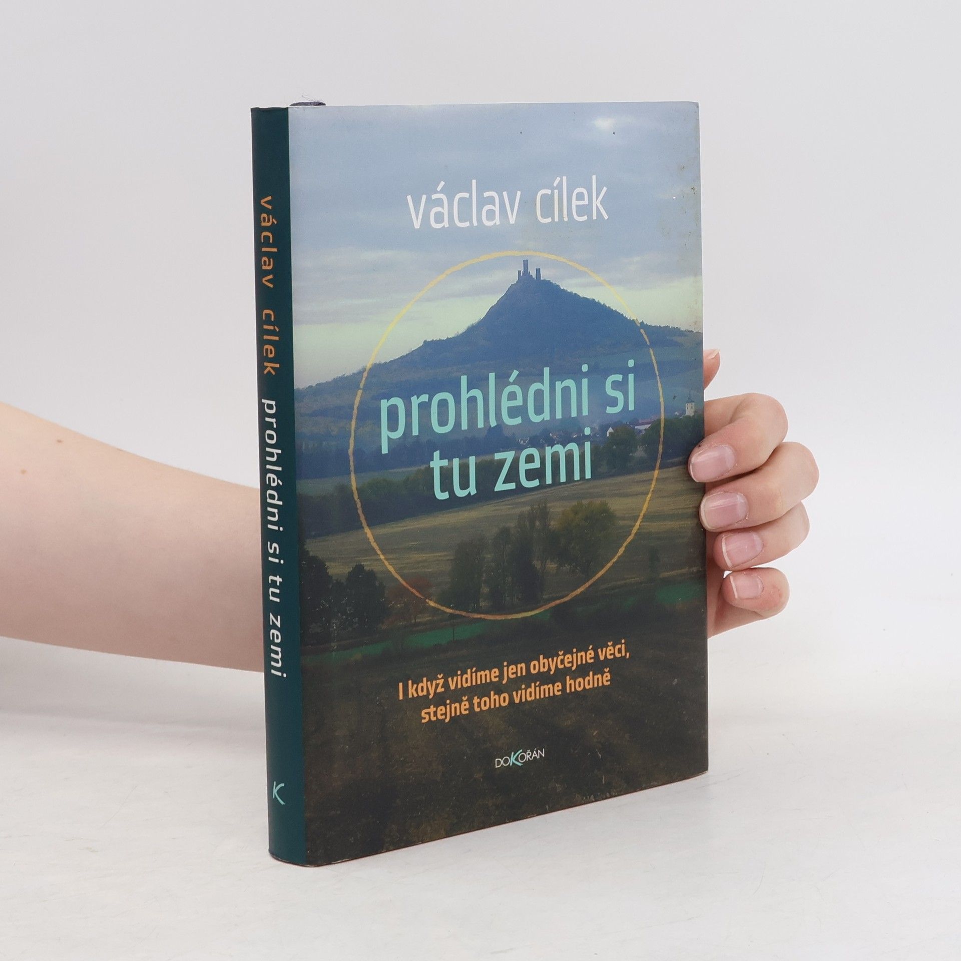 Václav Cílek Prohlédni si tu zemi
