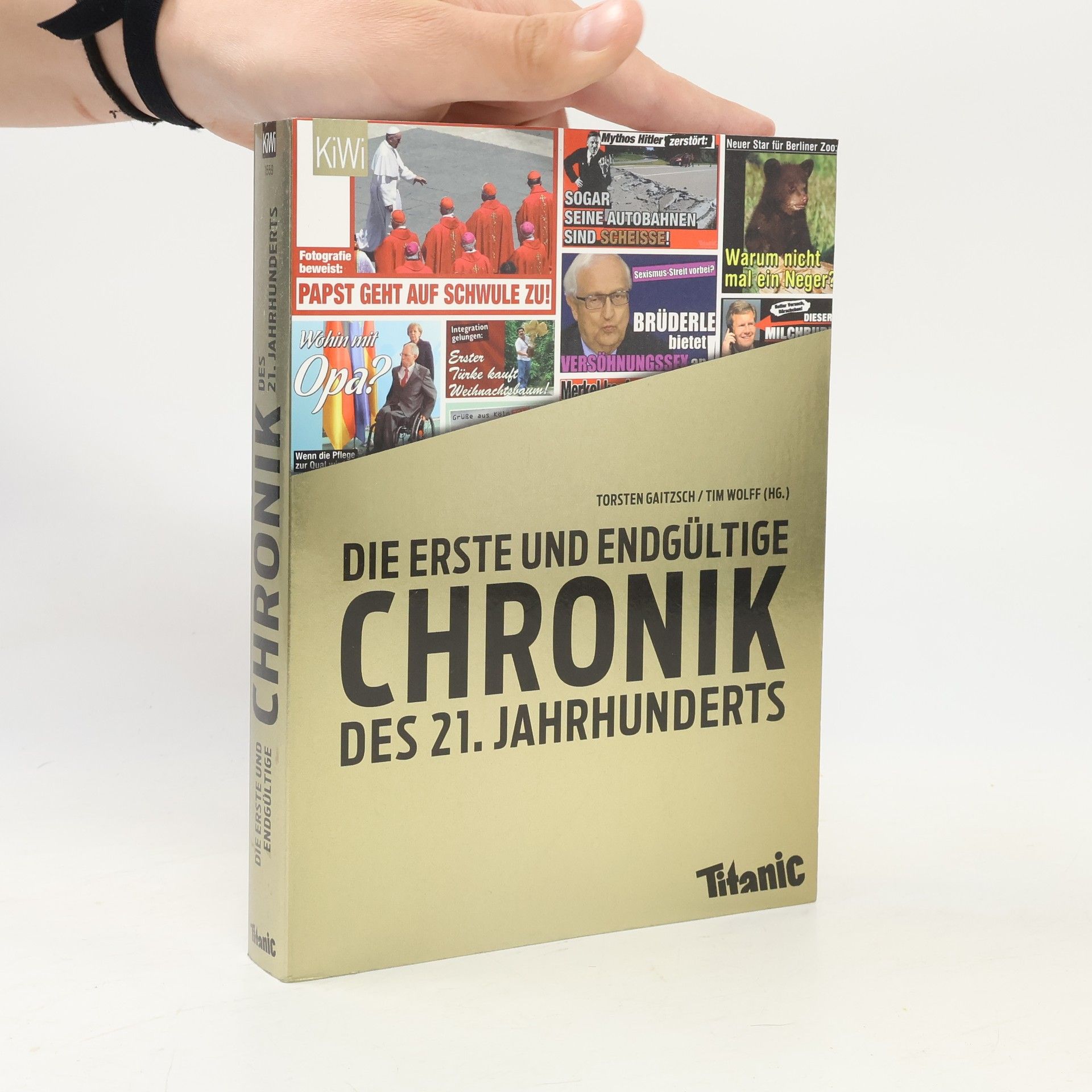 Tim Wolff Die erste und endgültige Chronik des 21. Jahrhunderts
