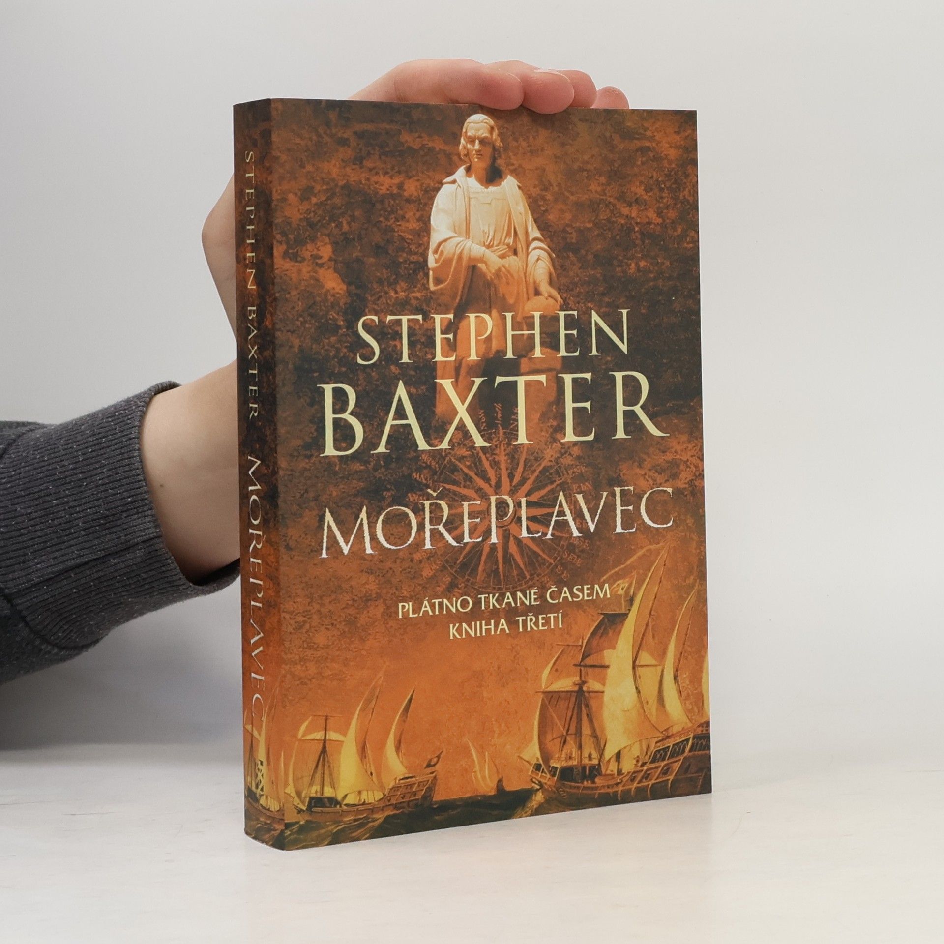 Stephen Baxter Plátno tkané časem, kniha třetí. Mořeplavec