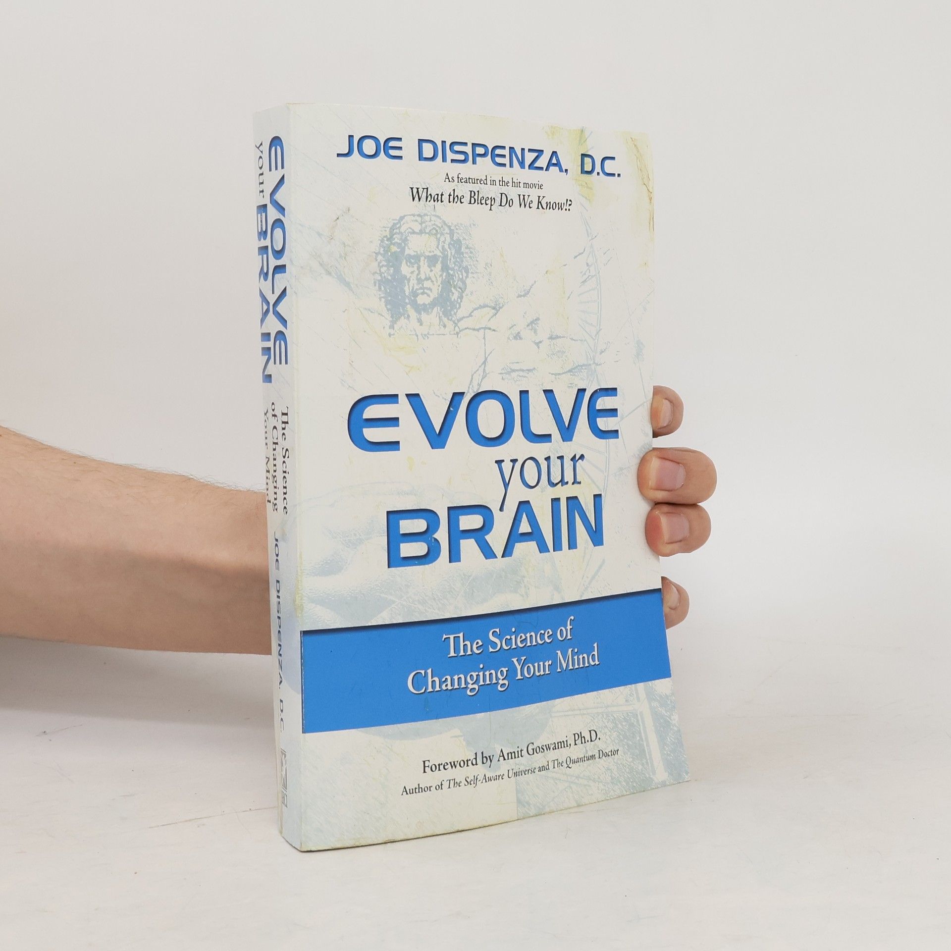Joe Dispenza Evolve Your Brain