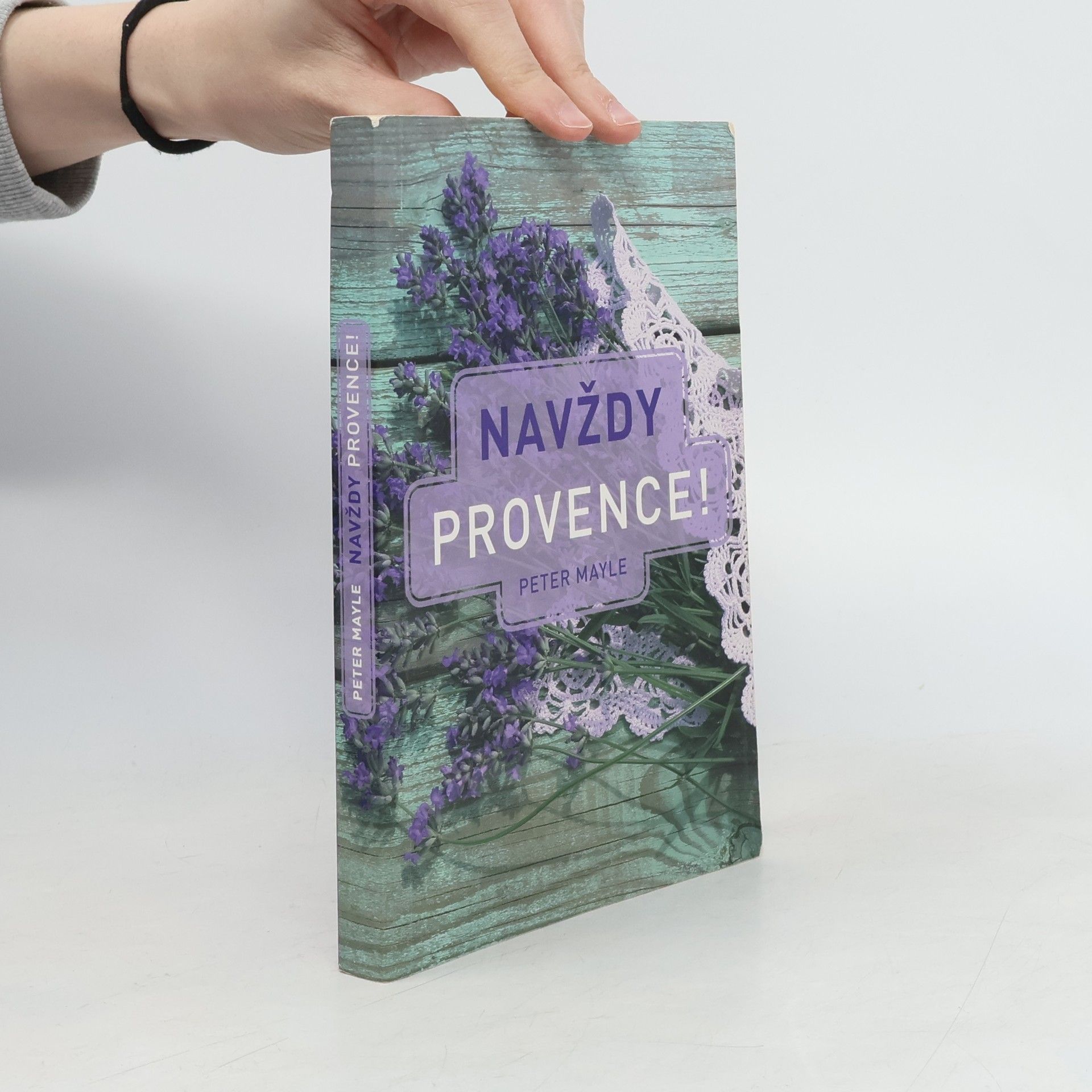 Peter Mayle Navždy Provence!