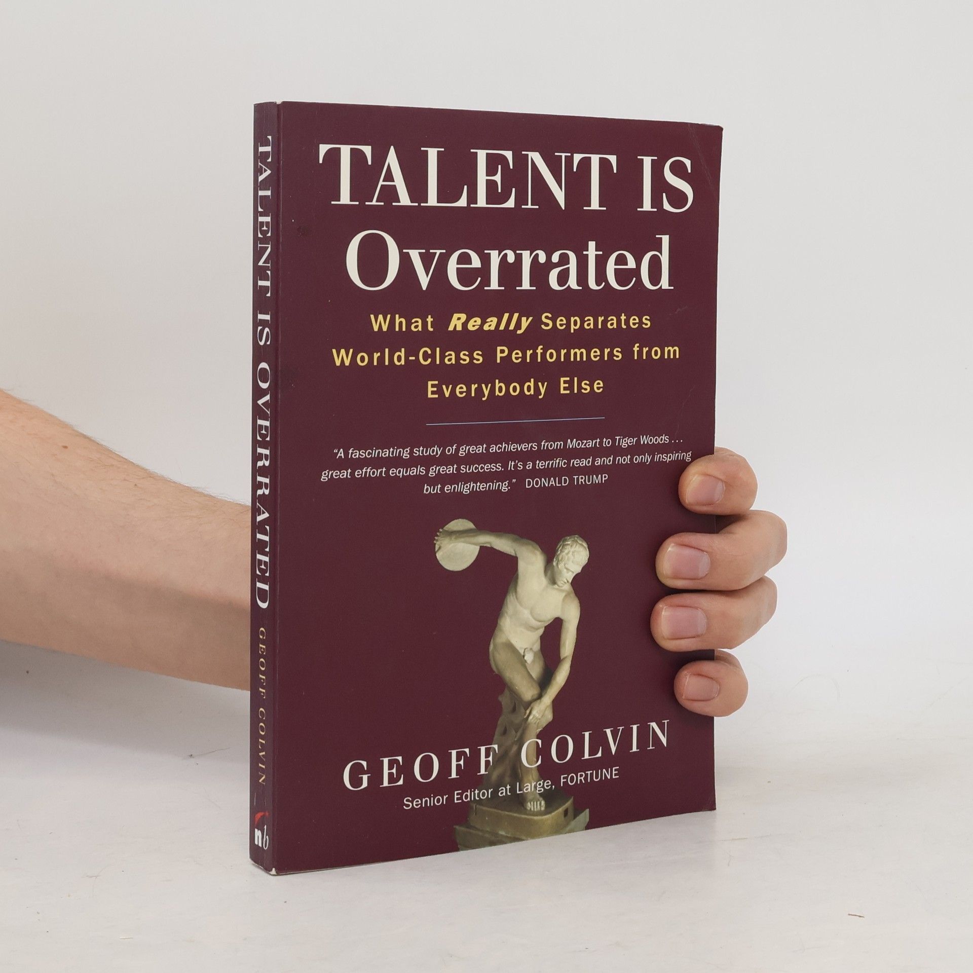 Geoffrey Colvin Talent is overrated