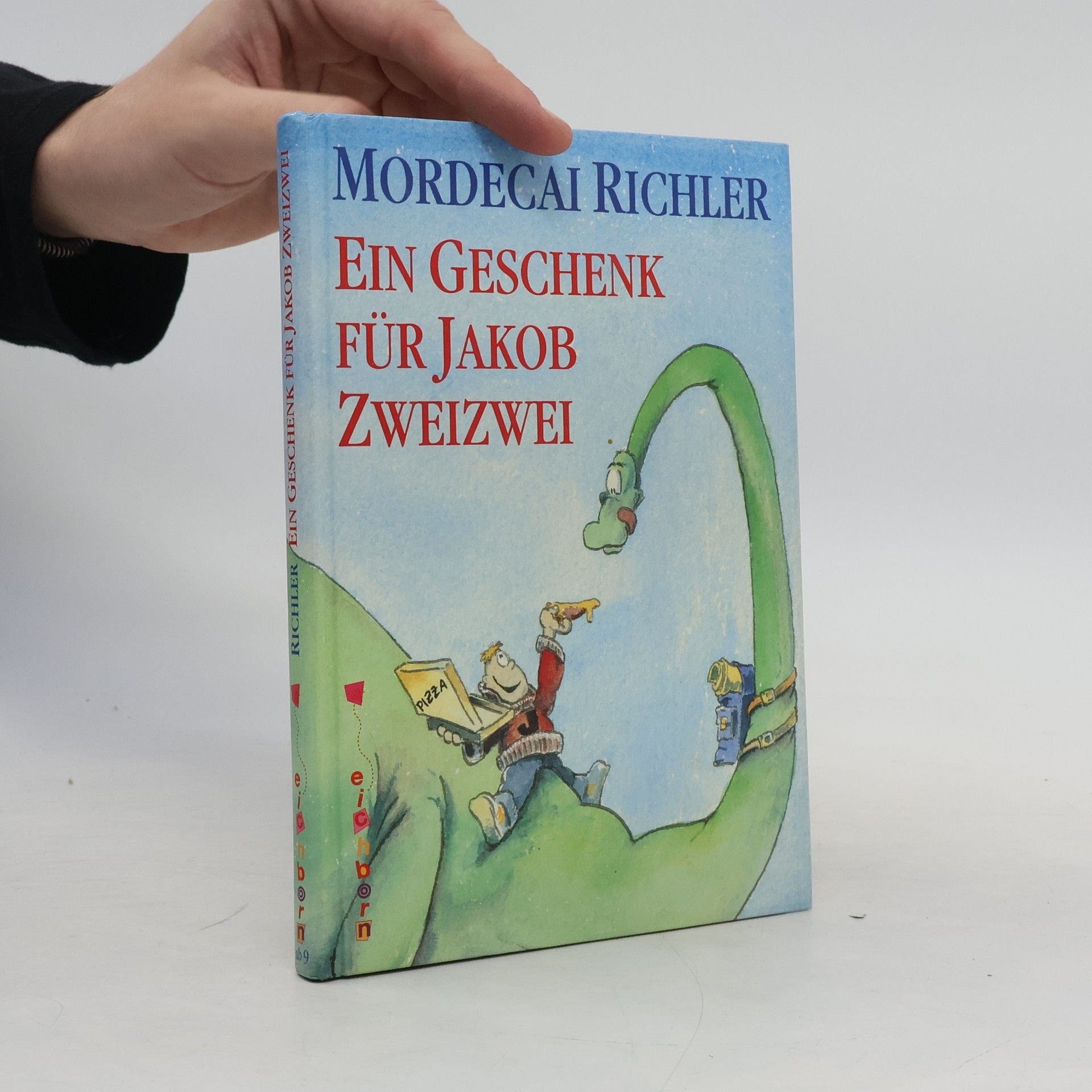 Mordecai Richler Ein Geschenk für Jakob Zweizwei
