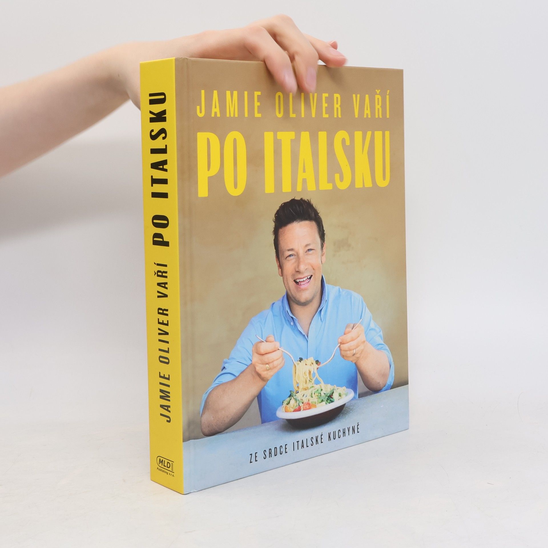 James Oliver Jamie Oliver vaří po italsku - Ze srdce italské kuchyně