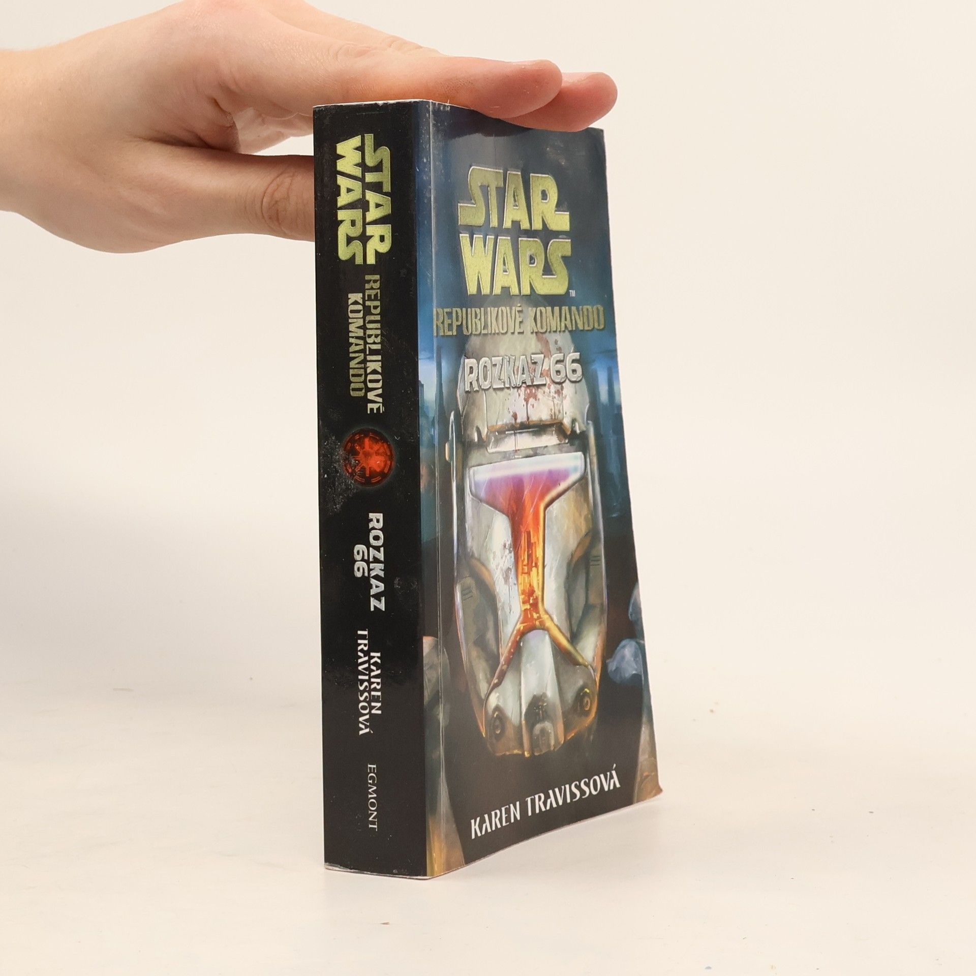 Karen Traviss Star Wars: Republikové komando. Rozkaz 66