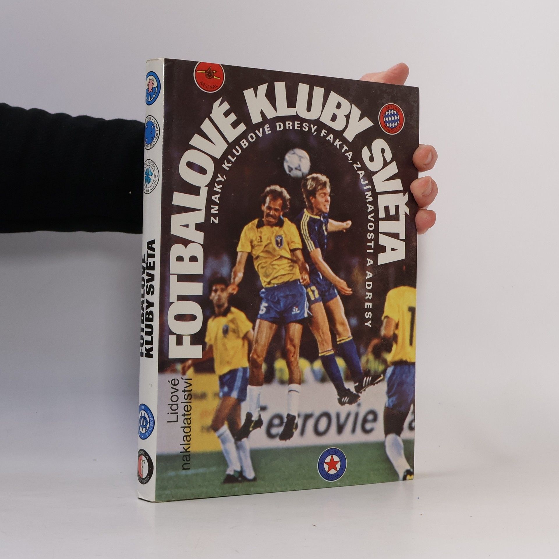 Fotbalové kluby světa. Znaky, klubové dresy, fakta, zajímavosti a adresy