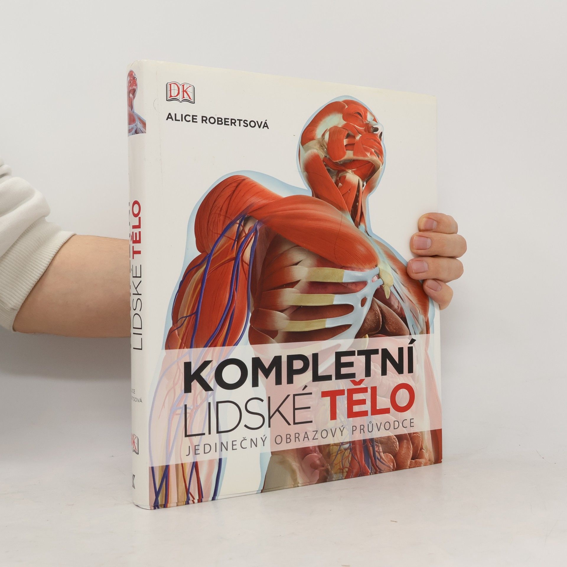 Alice M. Roberts Kompletní lidské tělo