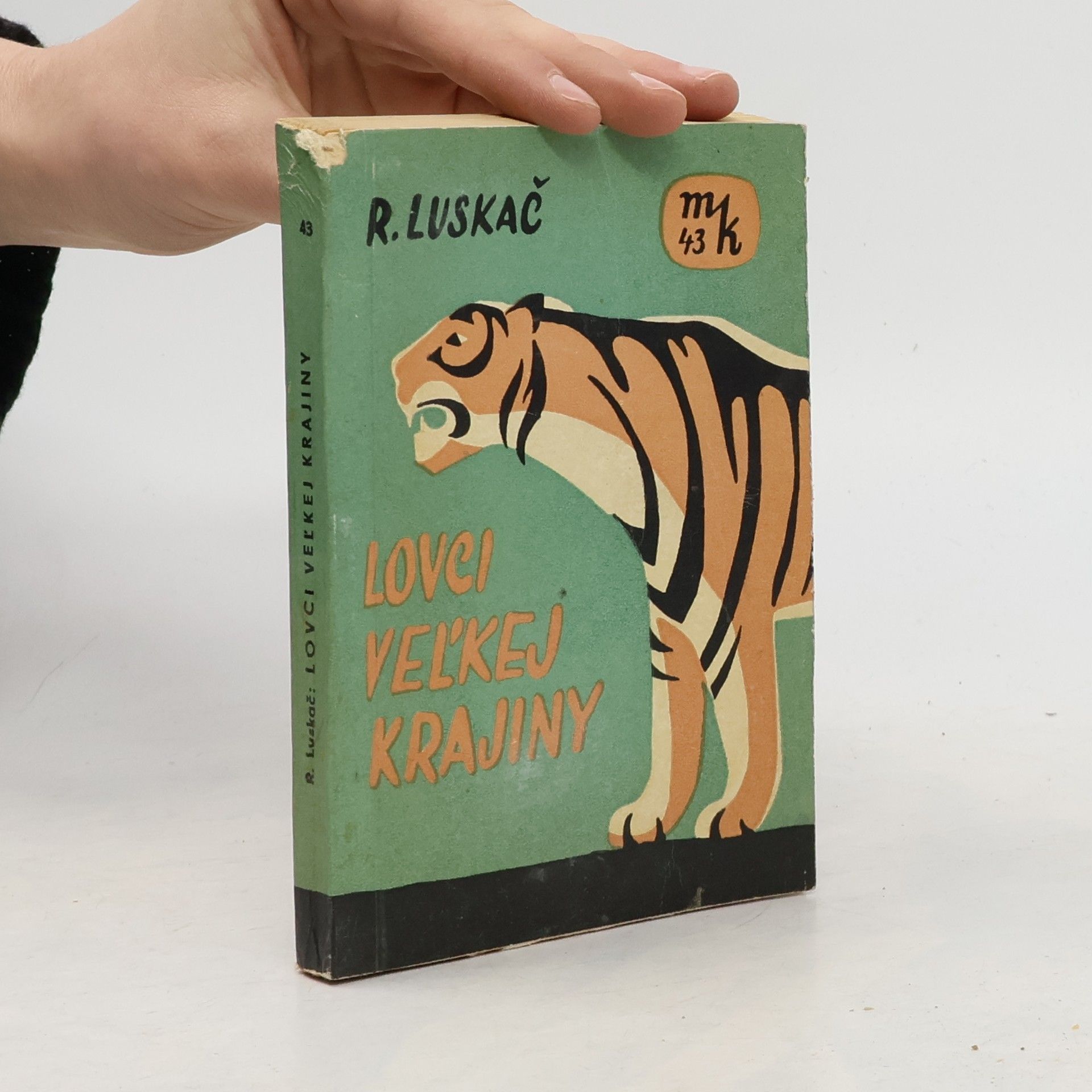 Rudolf Luskač Lovci Vel'kej krajiny