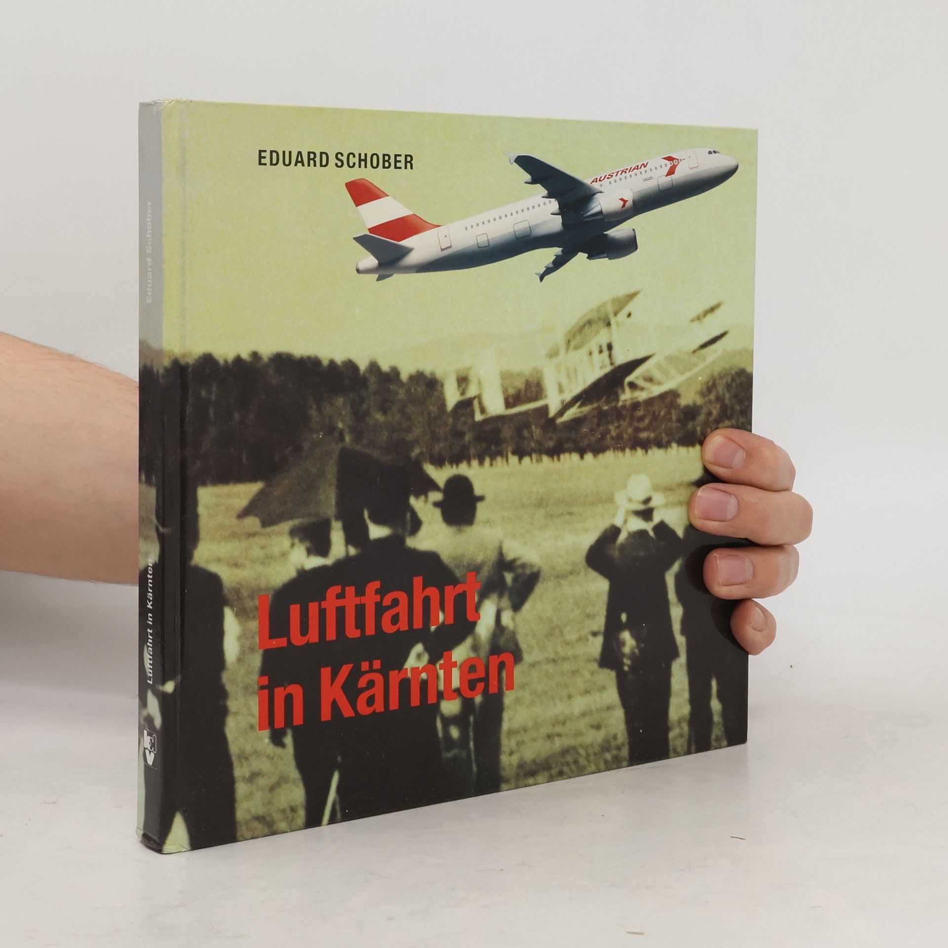 Eduard Schober Luftfahrt in Kärnten