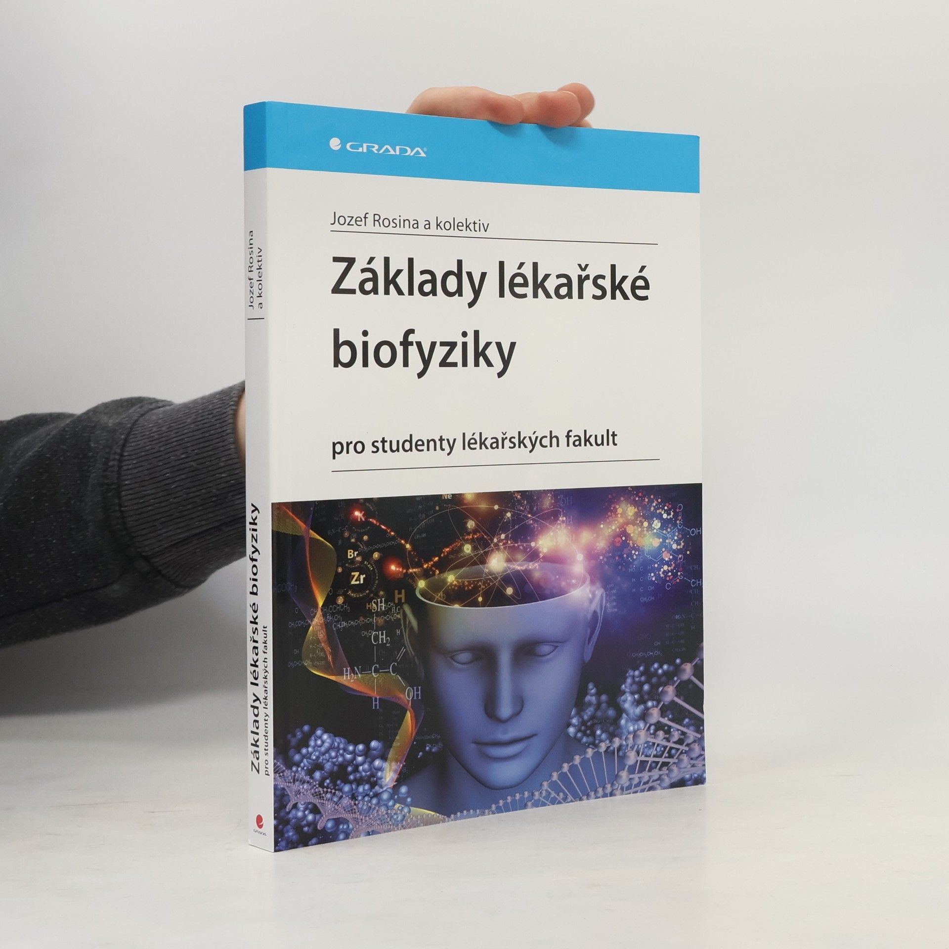 Jozef Rosina Základy lékařské biofyziky