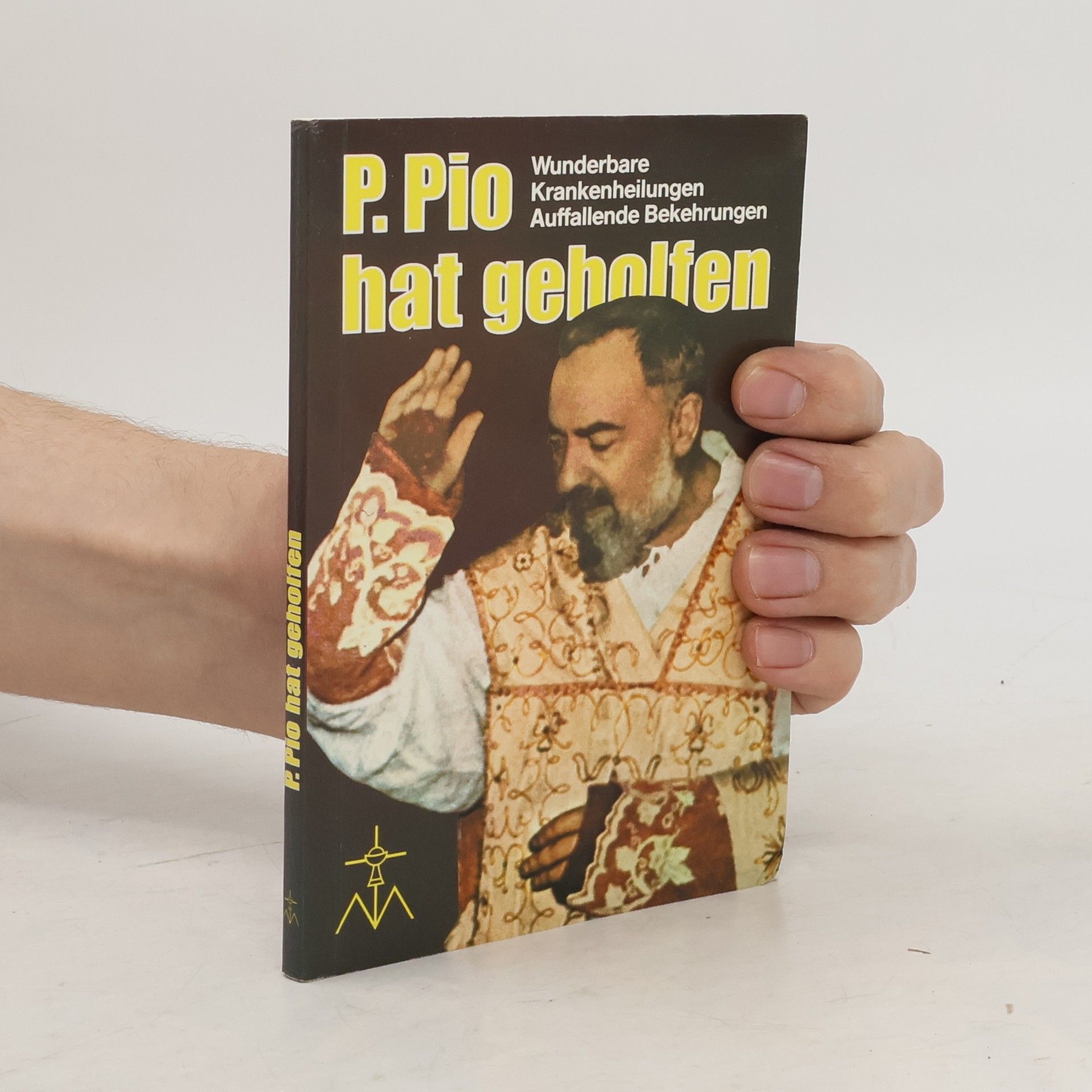 Herbert Weichselbraun P. Pio hat geholfen
