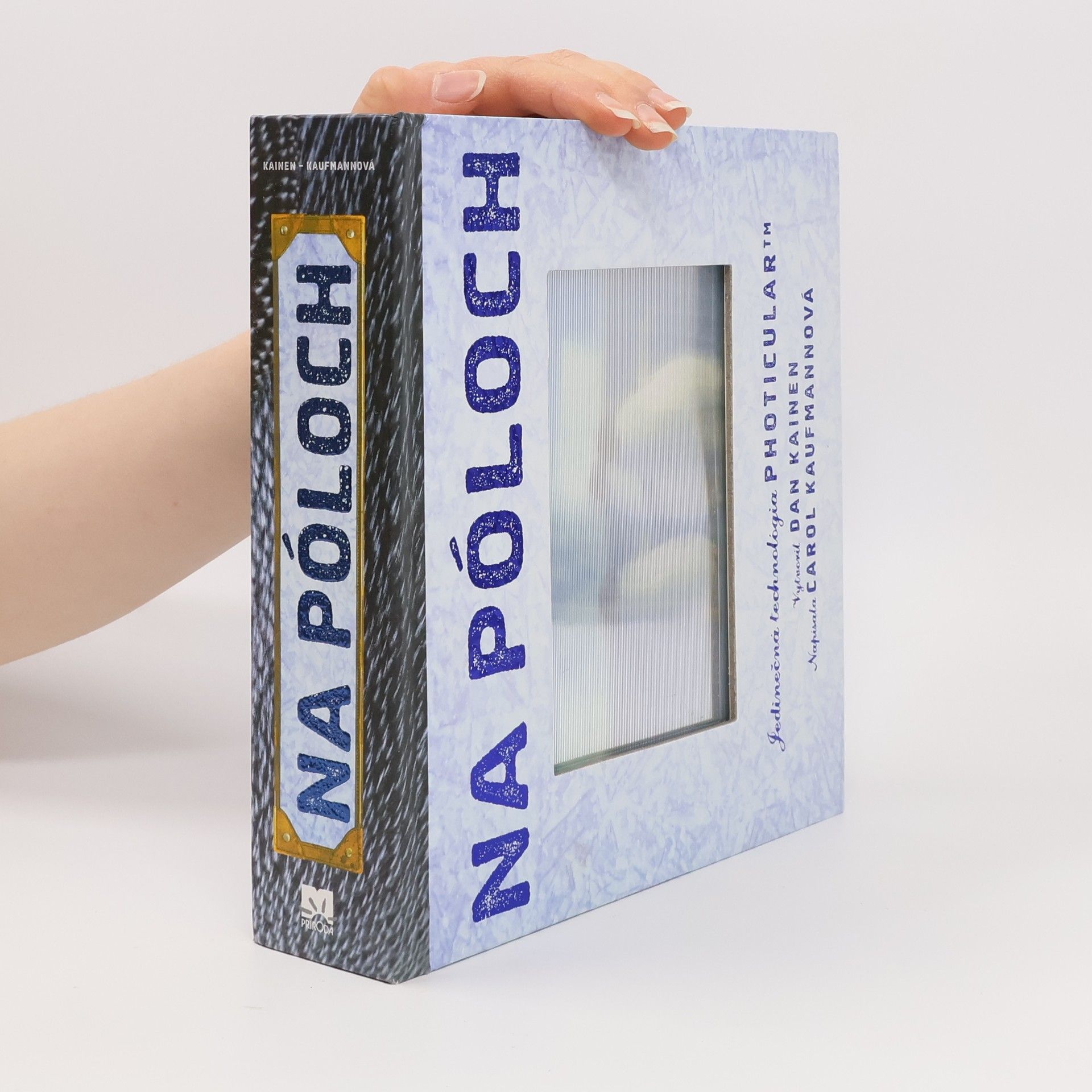 Carol Kaufmannová Dan Kainen Na póloch – Jedinečná technológia Photicular™