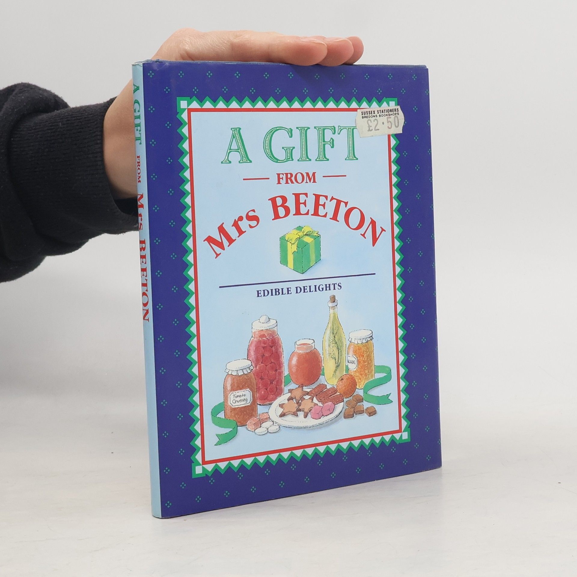 Mrs Beeton Gift Books: A Gift from Mrs Beeton/Edible Delights