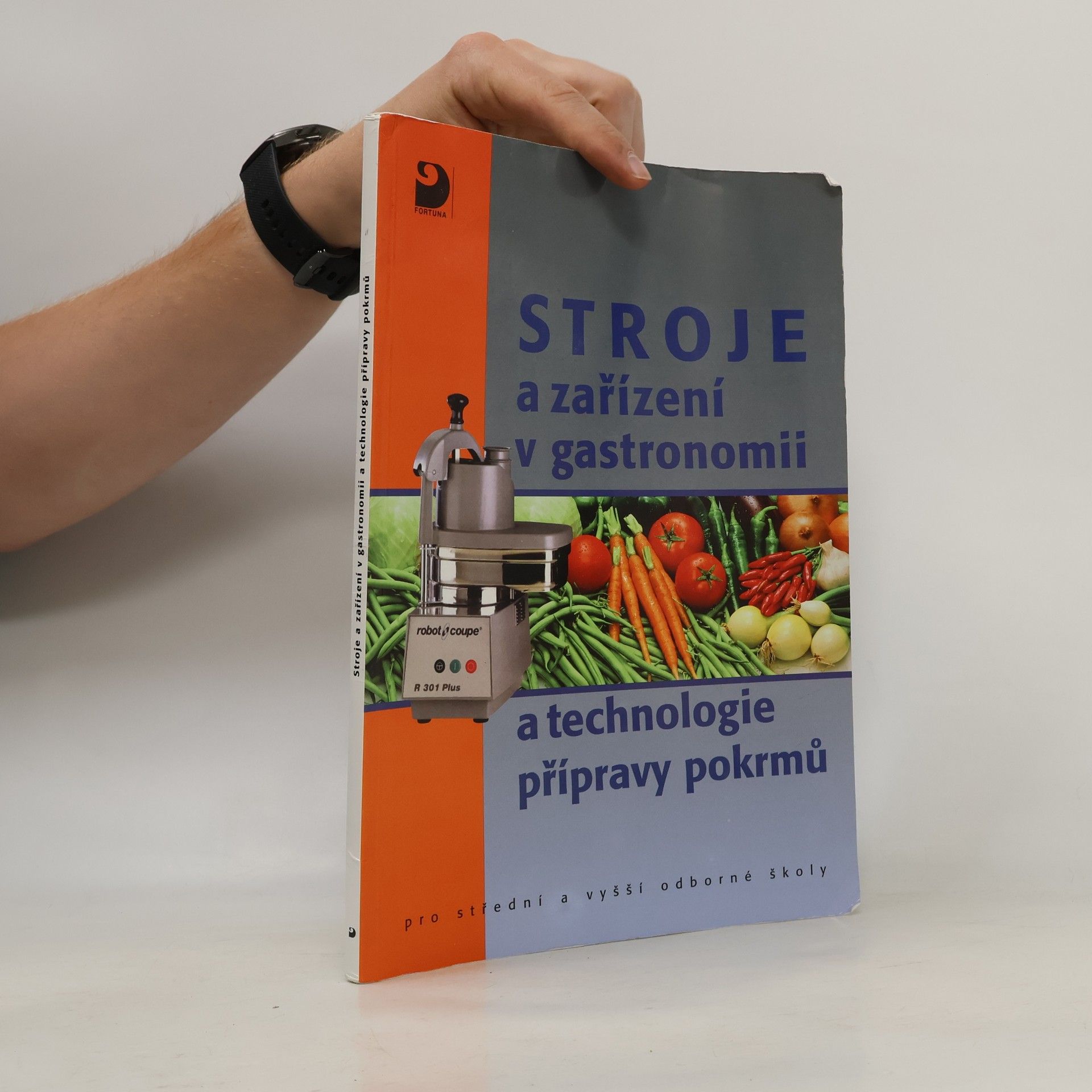 Anna Volfová Stroje a zařízení v gastronomii a technologie přípravy pokrmů